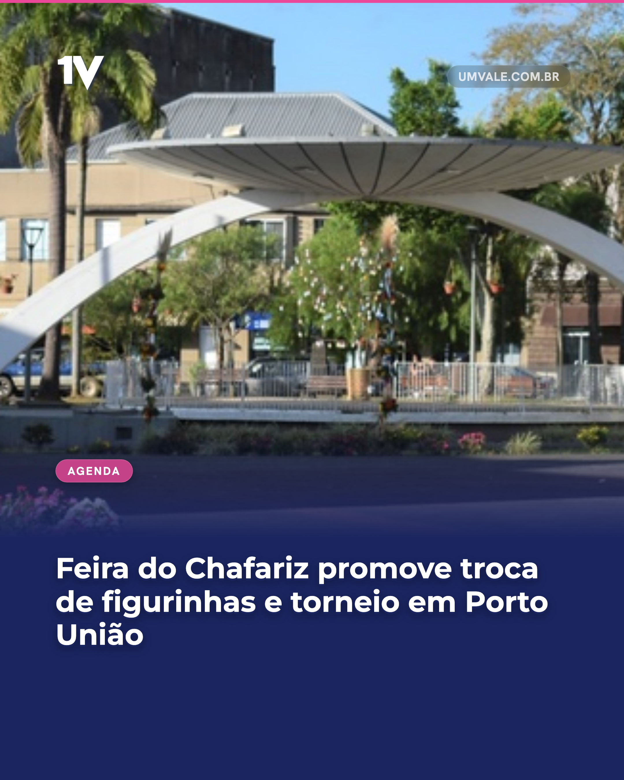 Feira do Chafariz promove troca de figurinhas e torneio em Porto União