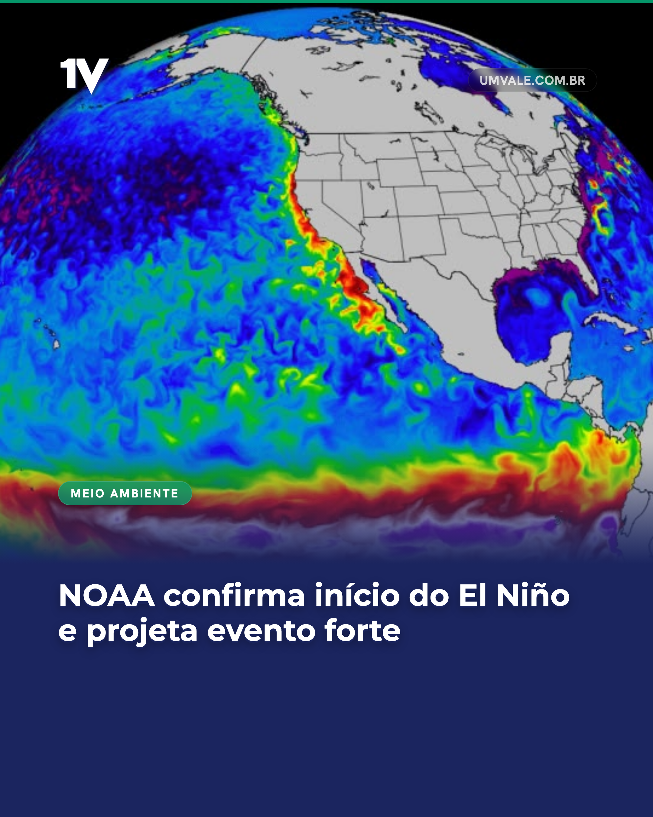 NOAA confirma início do El Niño e projeta evento forte