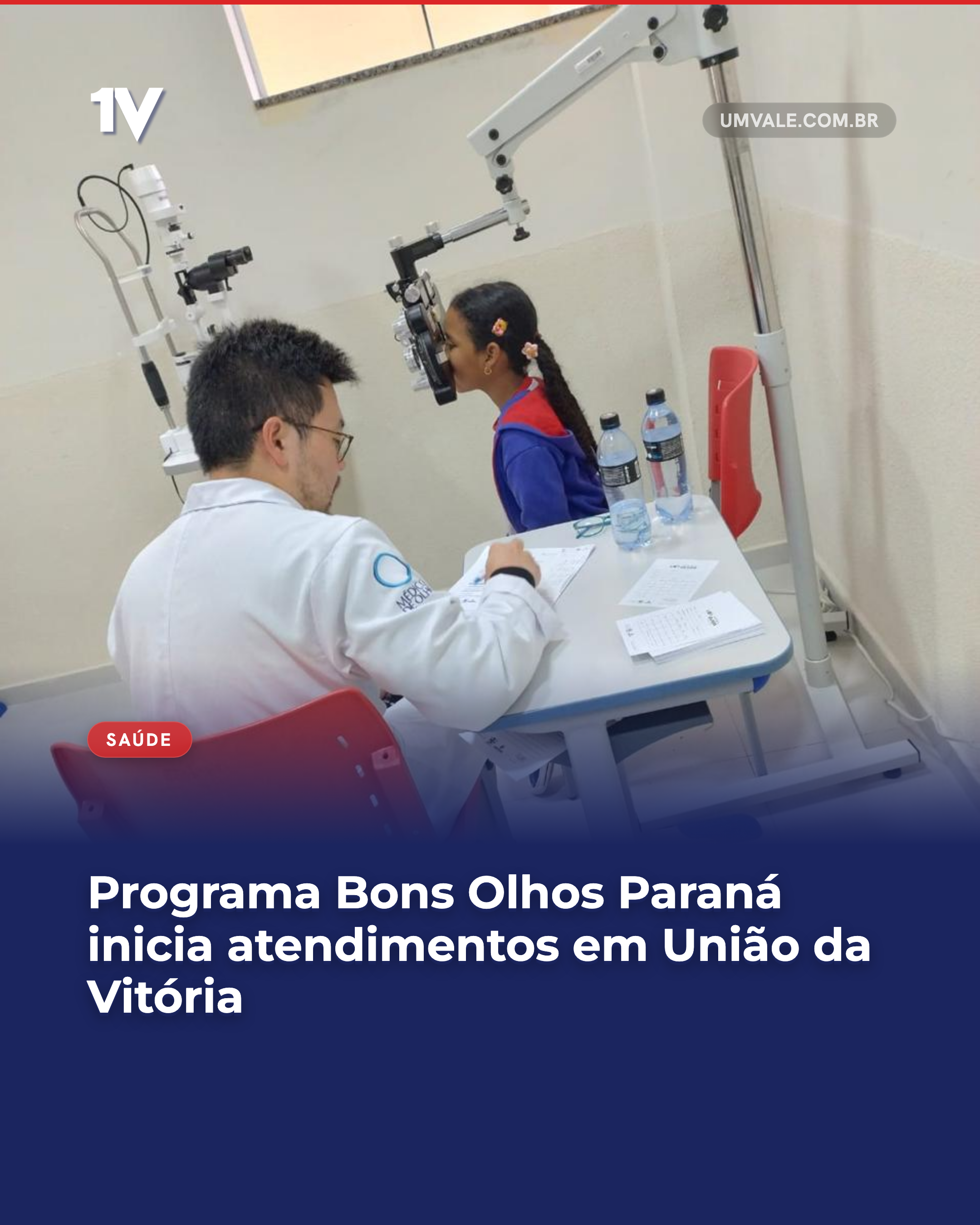 Programa Bons Olhos Paraná inicia atendimentos em União da Vitória