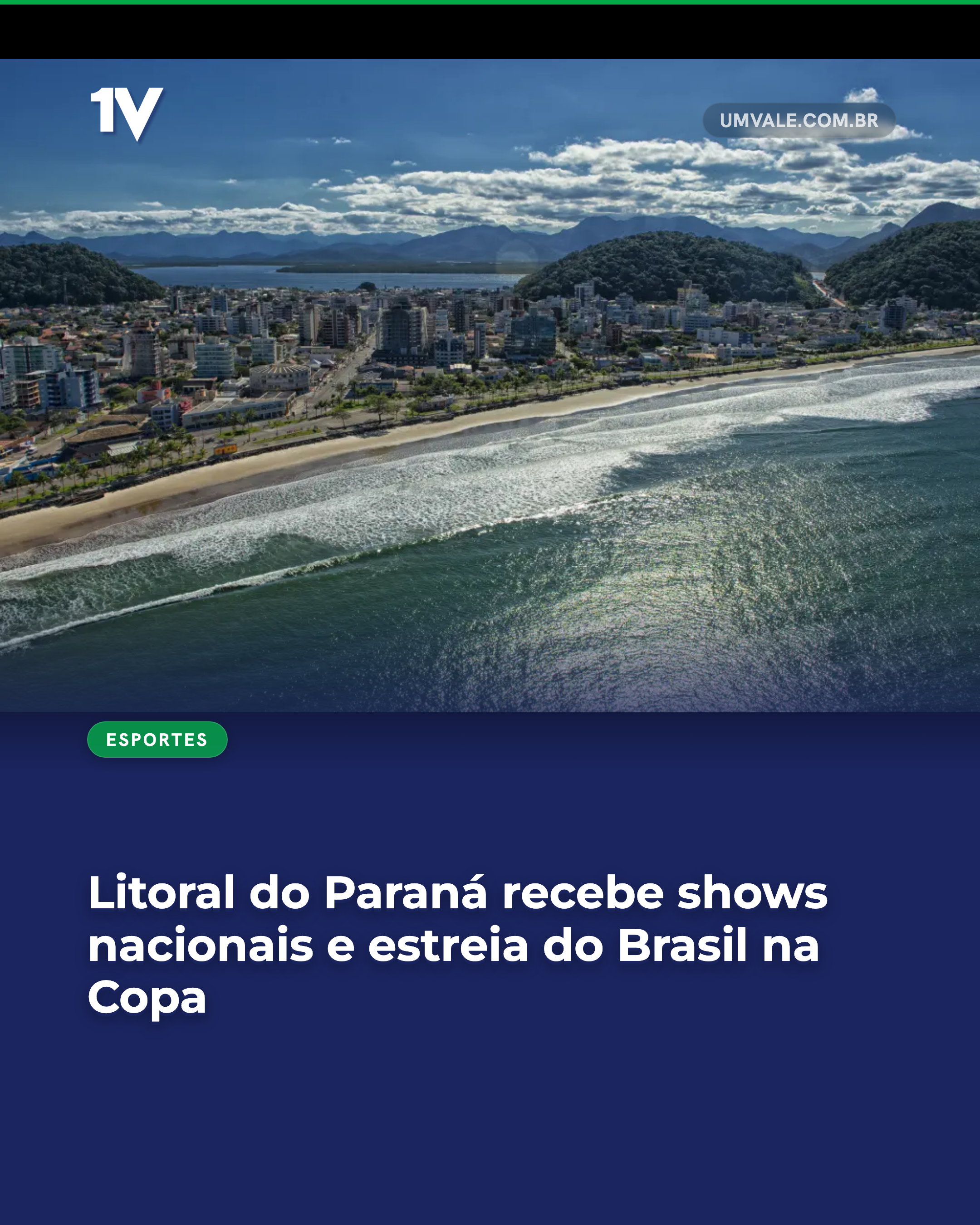Litoral do Paraná recebe shows nacionais e estreia do Brasil na Copa