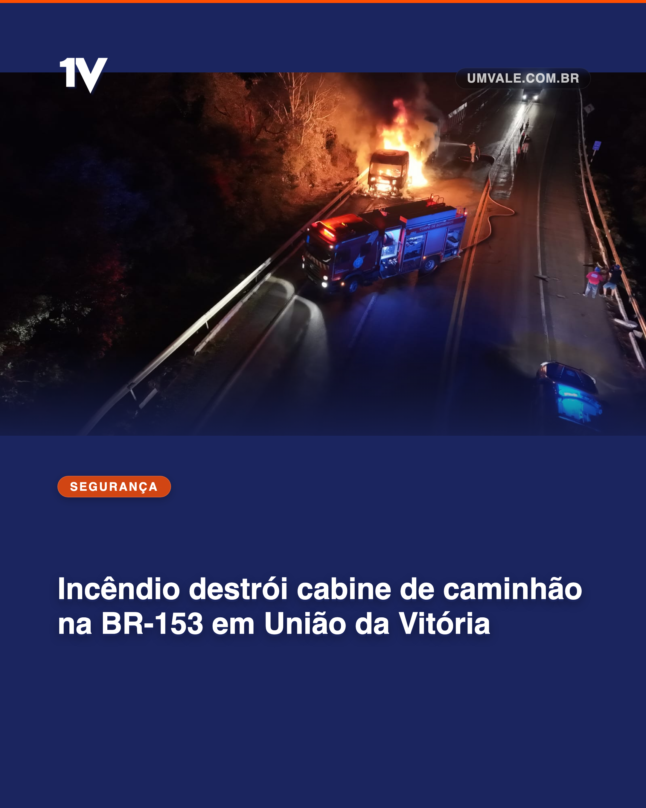 Incêndio destrói cabine de caminhão na BR-153 em União da Vitória
