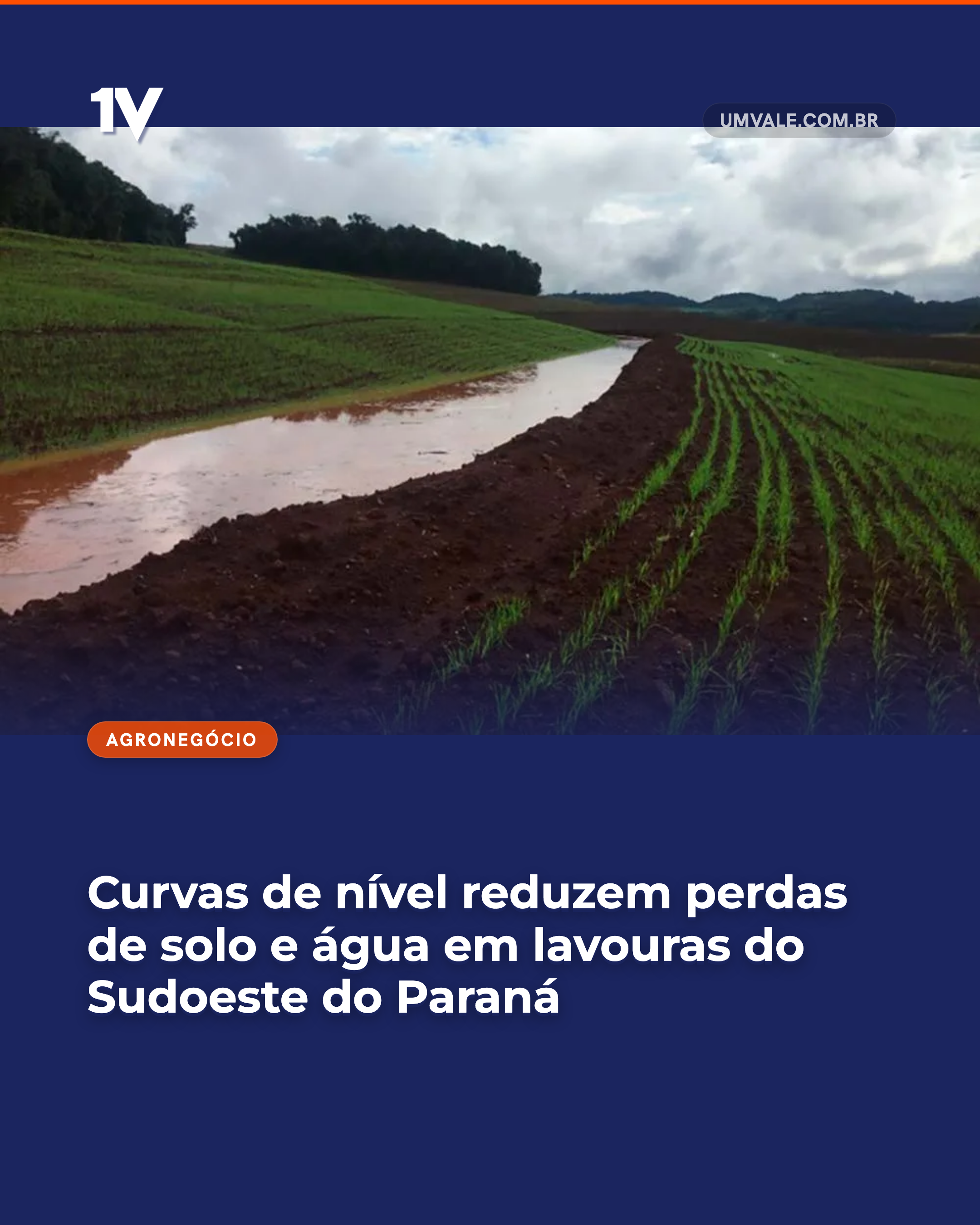 Curvas de nível reduzem perdas de solo e água em lavouras do Sudoeste do Paraná