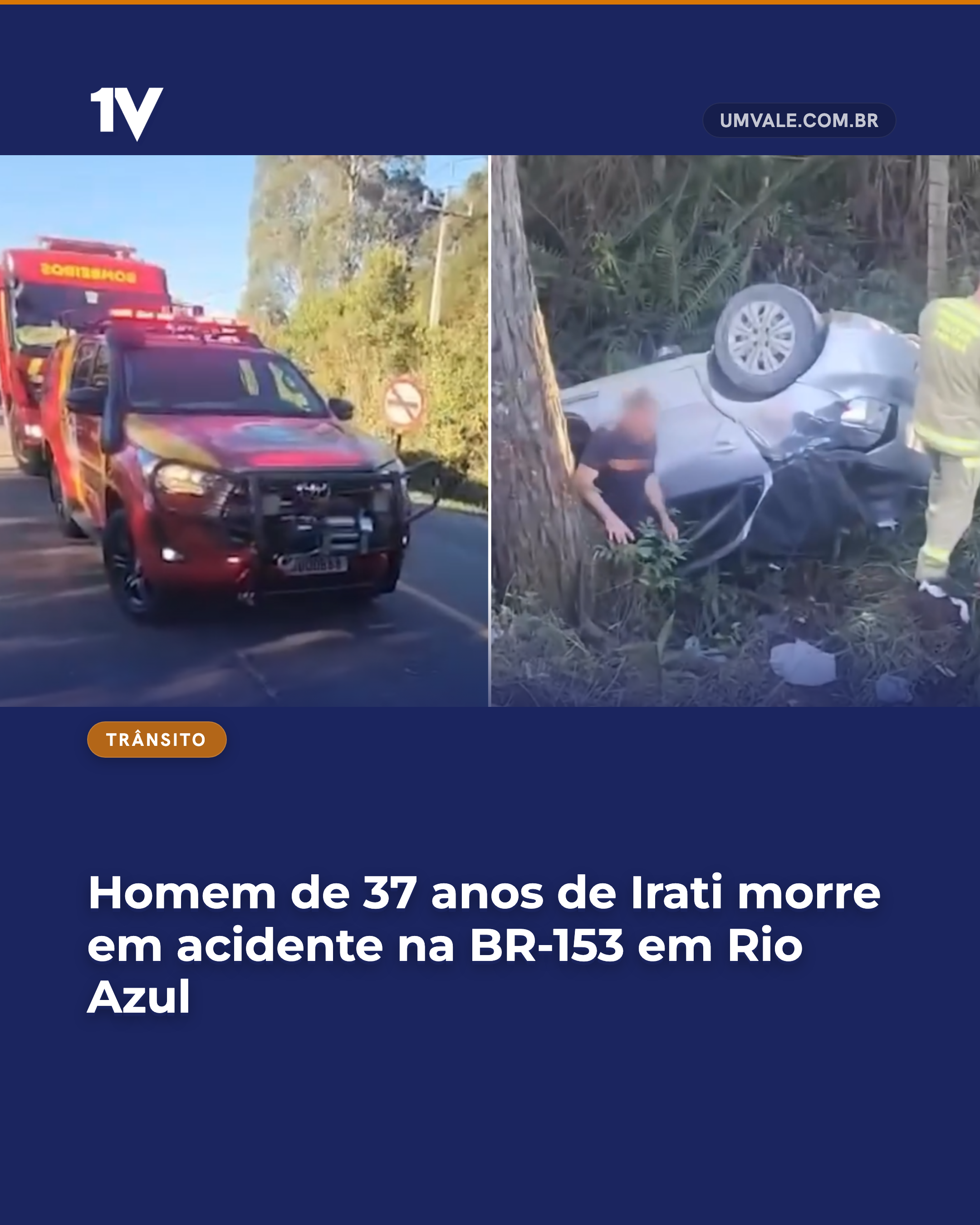 Homem de 37 anos de Irati morre em acidente na BR-153 em Rio Azul