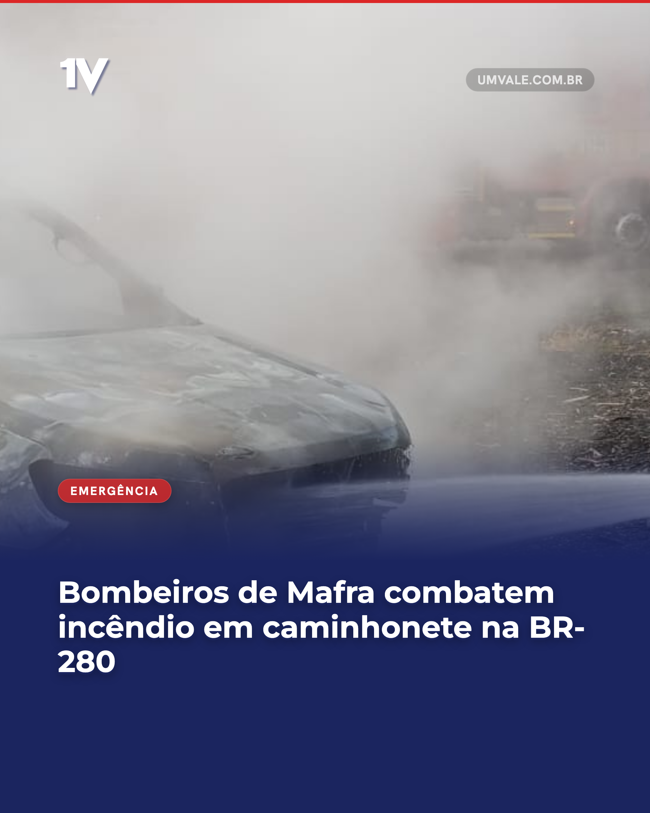 Bombeiros de Mafra combatem incêndio em caminhonete na BR-280