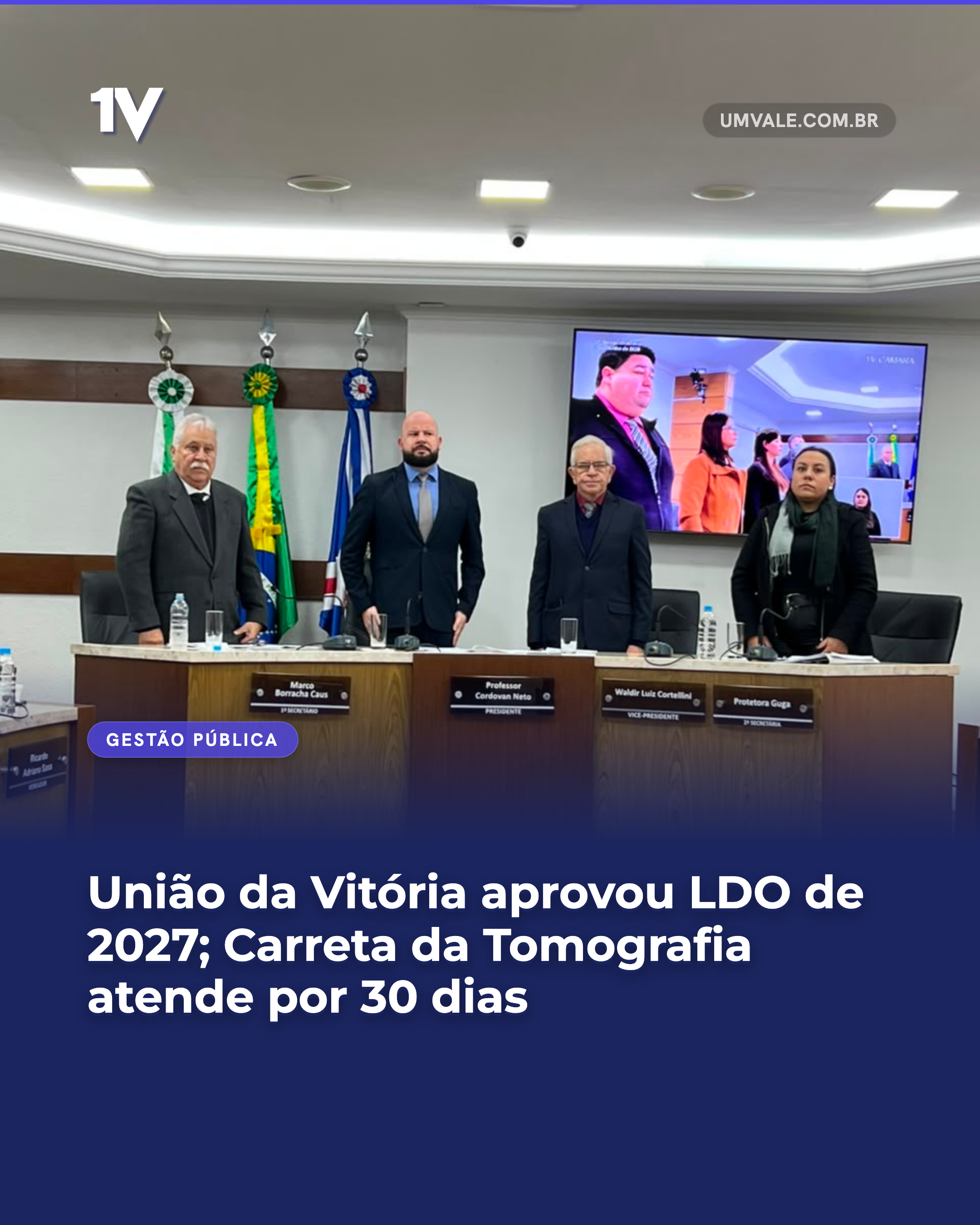 União da Vitória aprovou LDO de 2027; Carreta da Tomografia atende por 30 dias