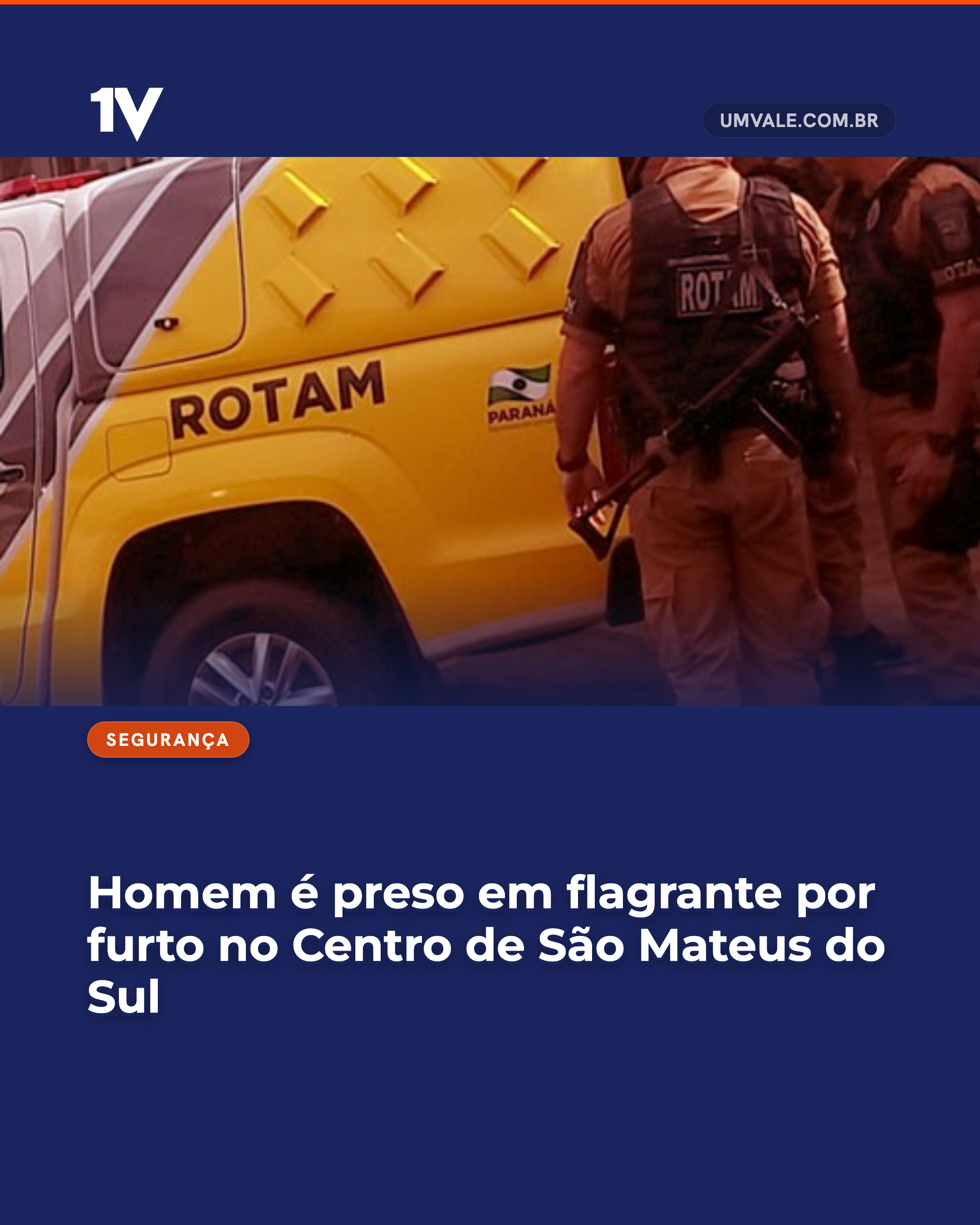 Homem é preso em flagrante por furto no Centro de São Mateus do Sul