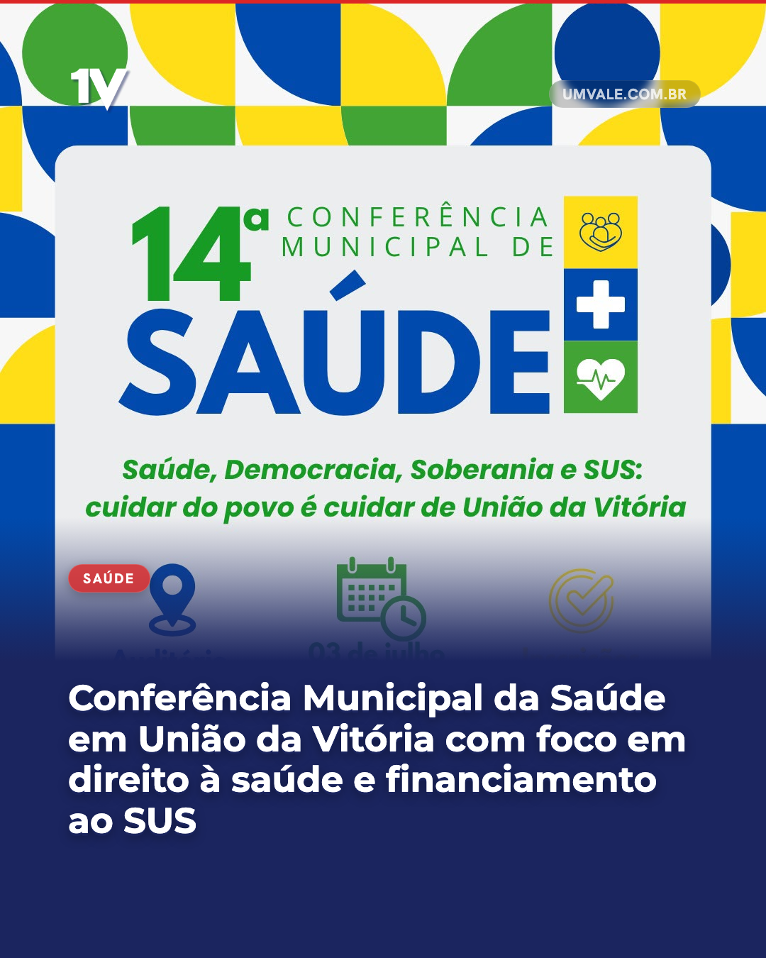 Conferência Municipal da Saúde em União da Vitória com foco em direito à saúde e financiamento ao SUS