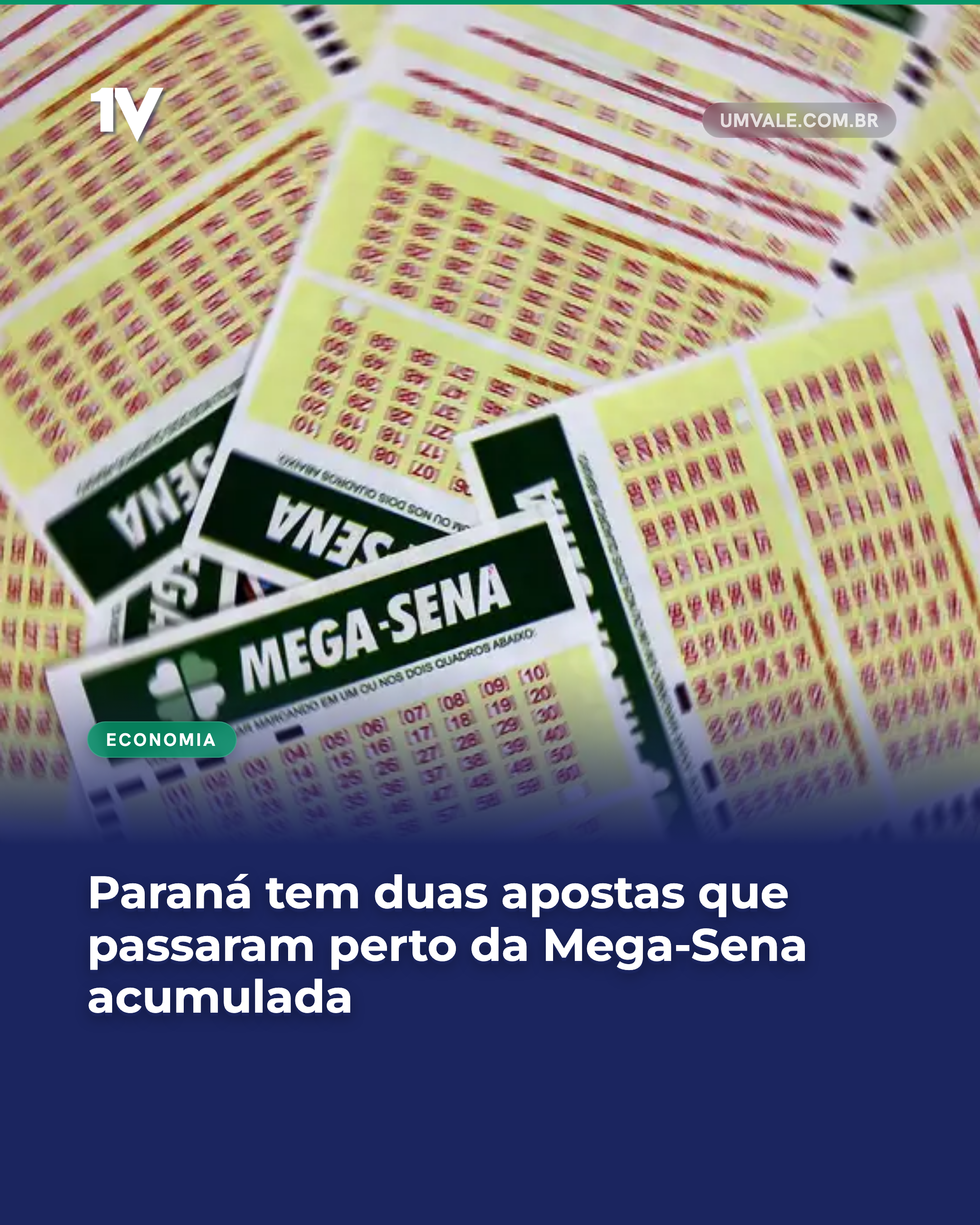 Paraná tem duas apostas que passaram perto da Mega-Sena acumulada