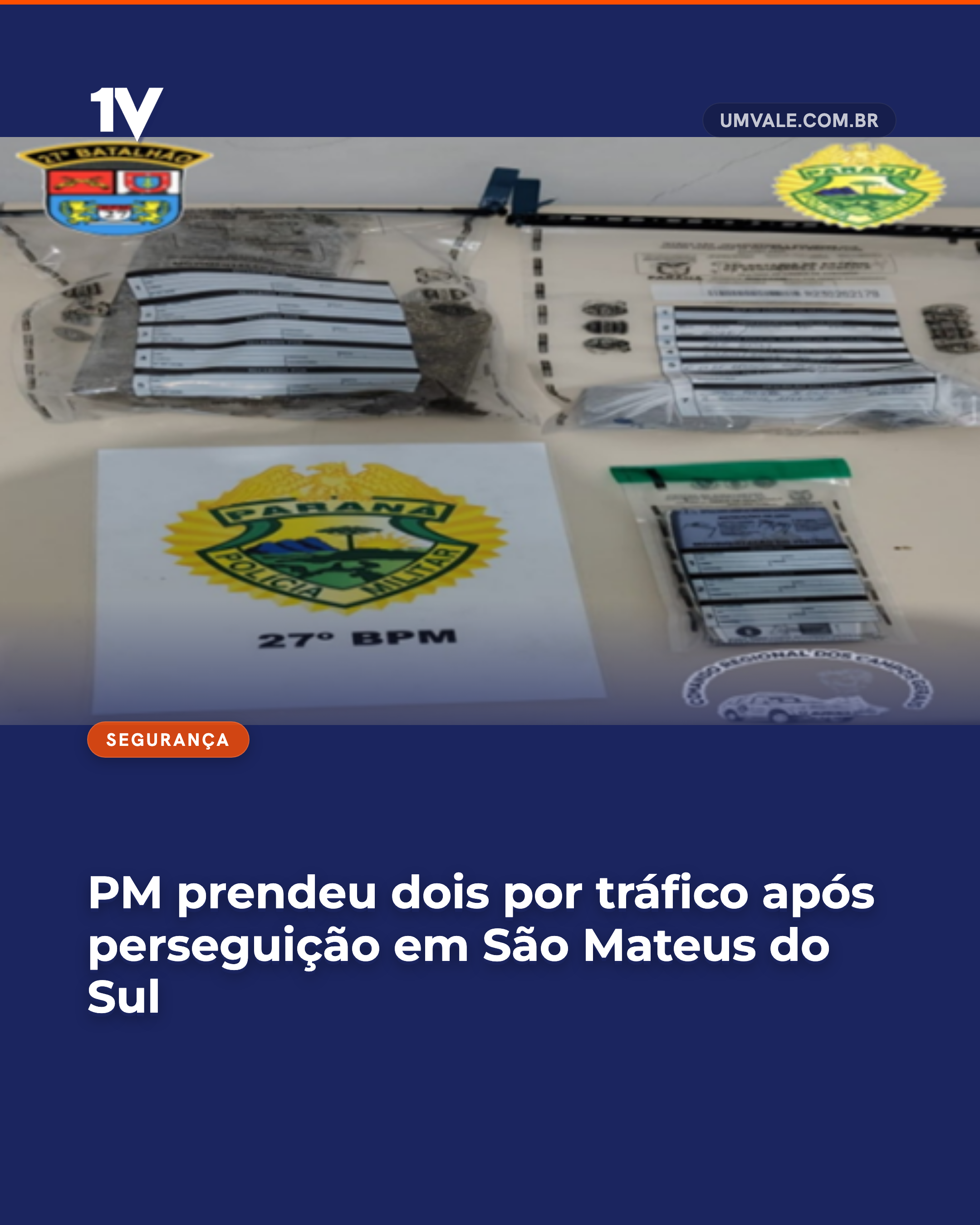 PM prendeu dois por tráfico após perseguição em São Mateus do Sul
