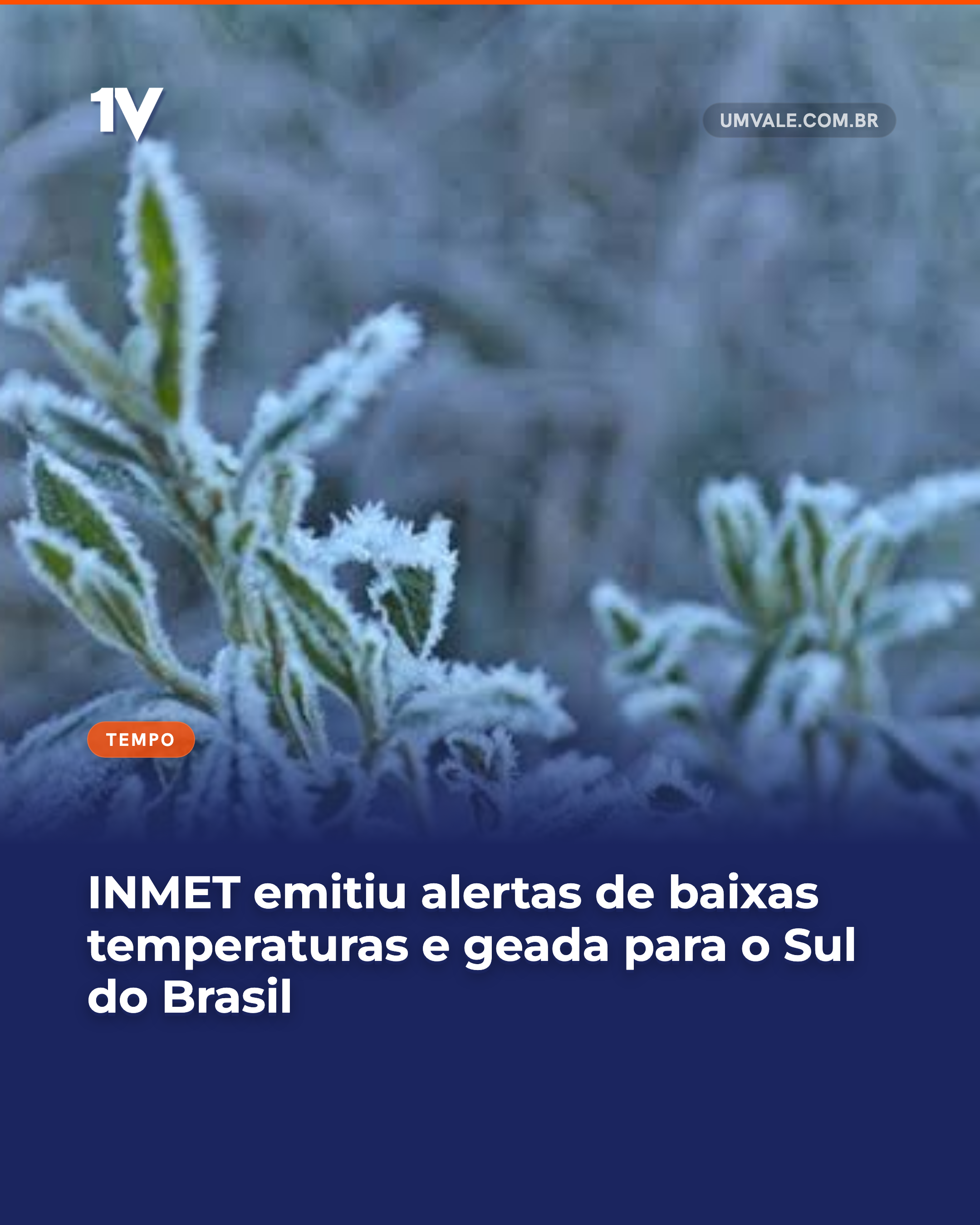 INMET emitiu alertas de baixas temperaturas e geada para o Sul do Brasil