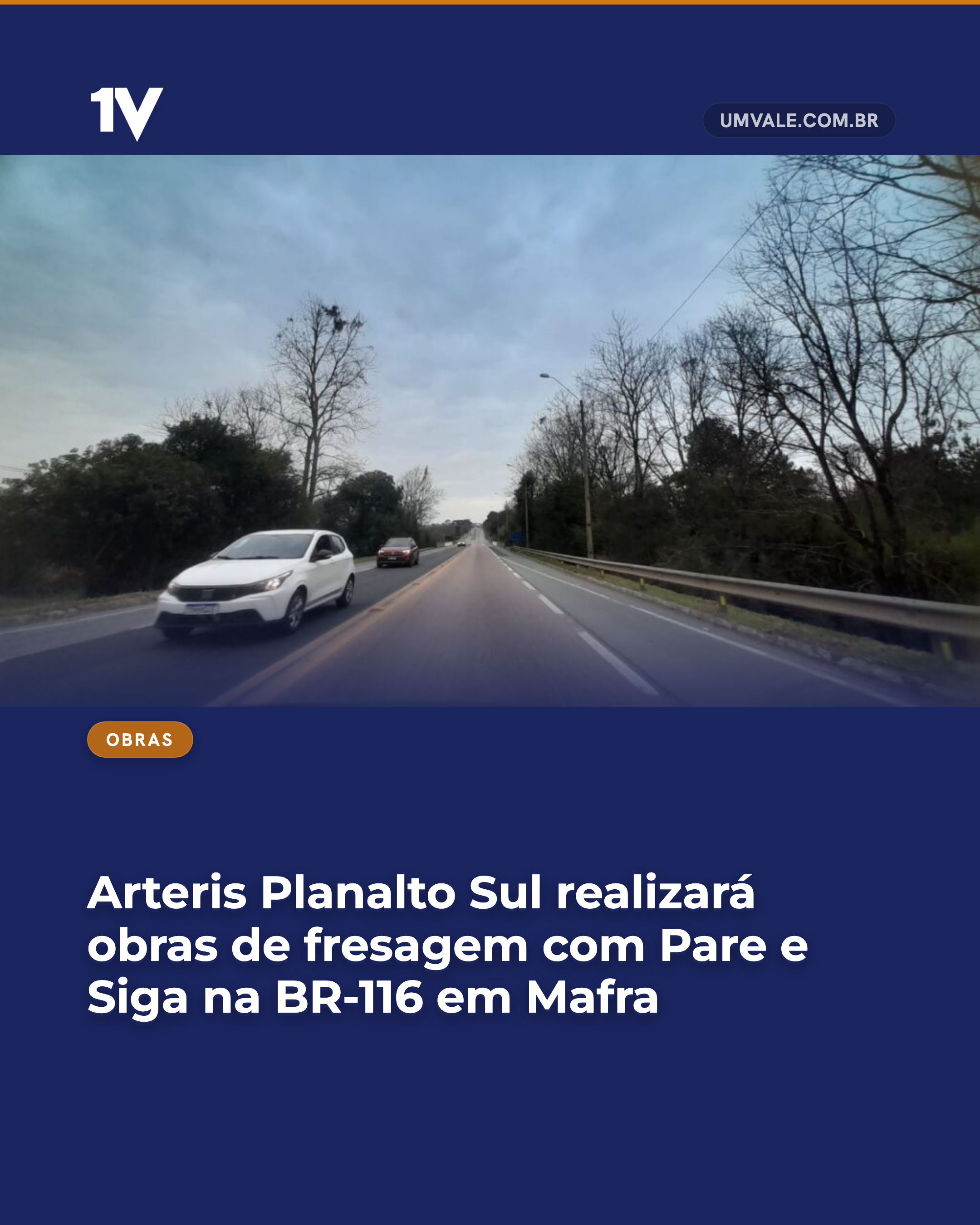 Arteris Planalto Sul realizará obras de fresagem com Pare e Siga na BR-116 em Mafra