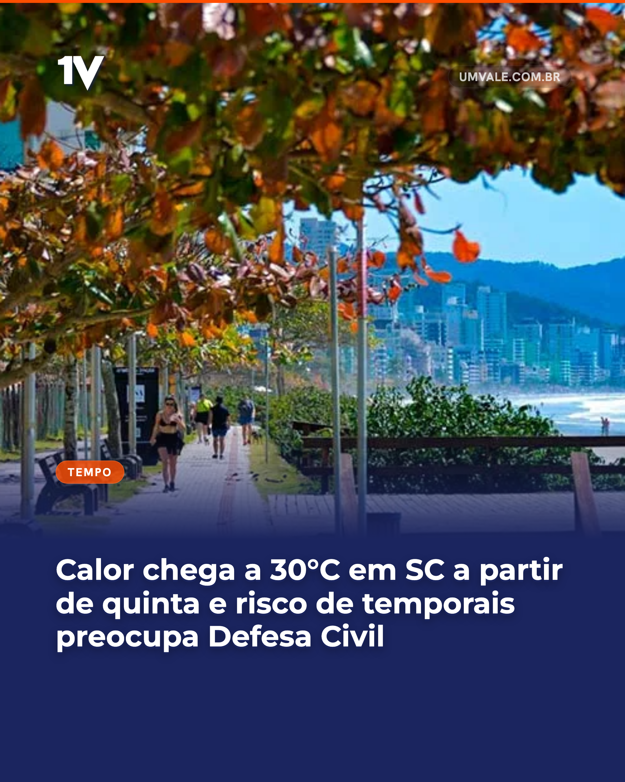 Calor chega a 30°C em SC a partir de quinta e risco de temporais preocupa Defesa Civil