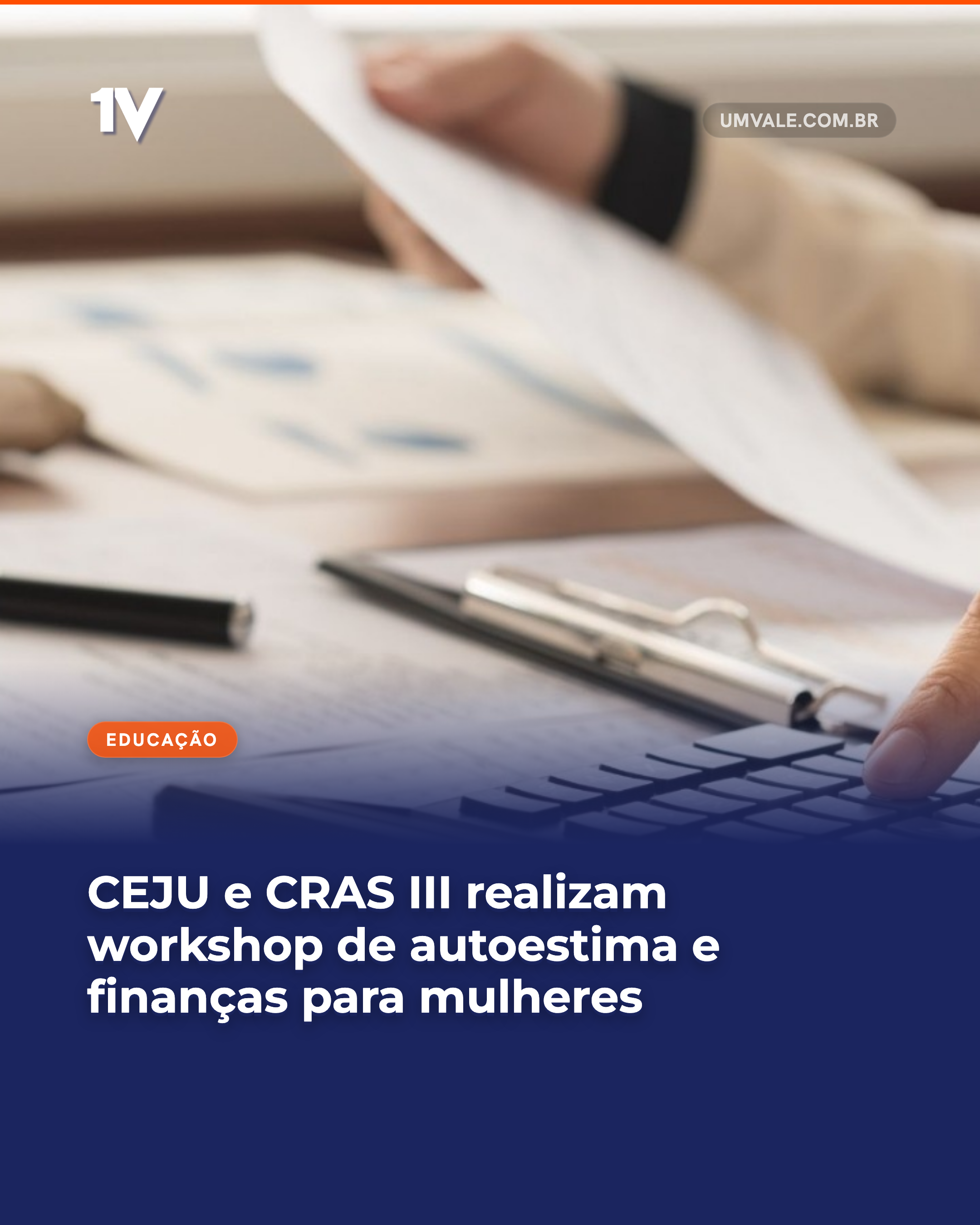 CEJU e CRAS III realizam workshop de autoestima e finanças para mulheres