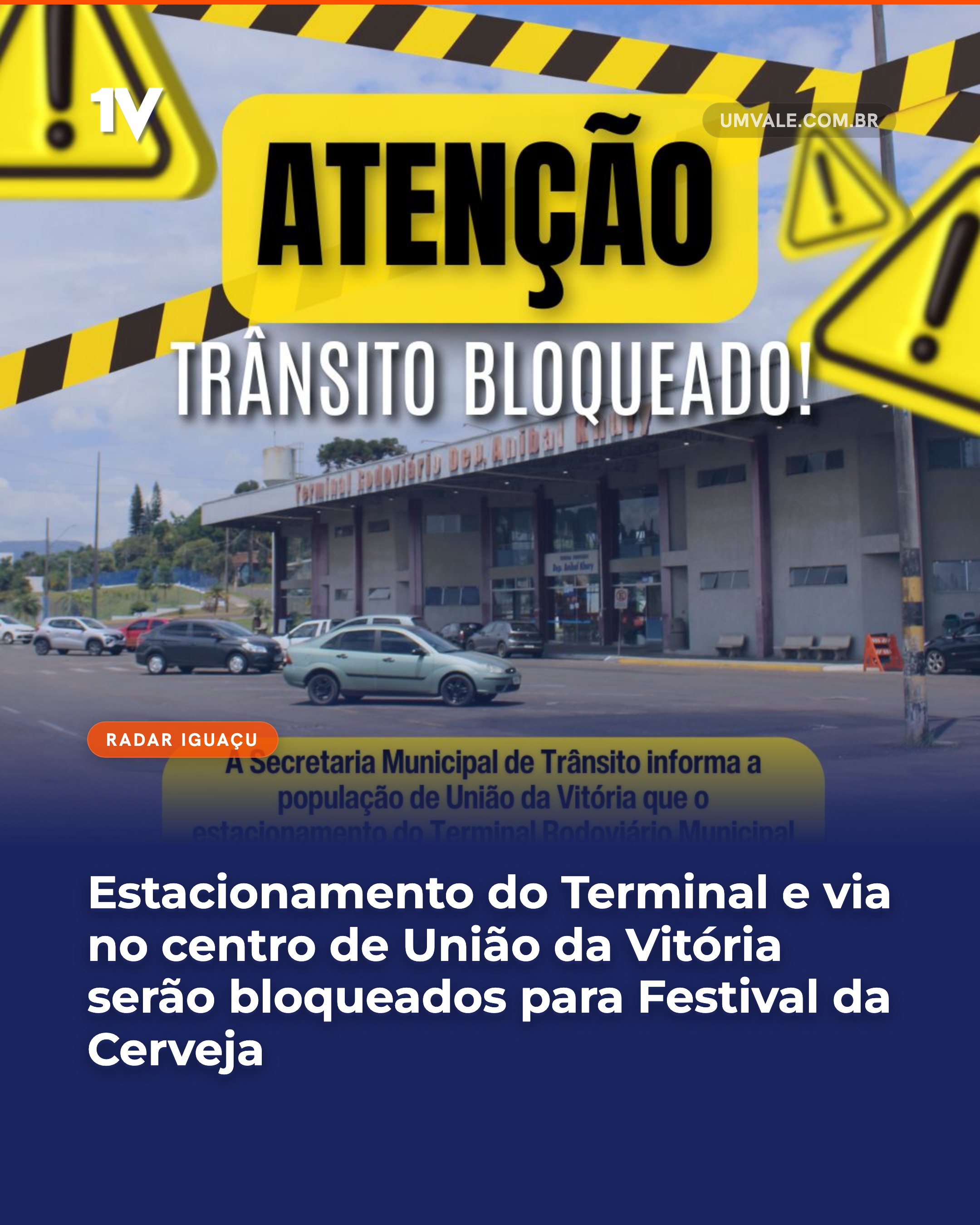 Estacionamento do Terminal e via no centro de União da Vitória serão bloqueados para Festival da Cerveja