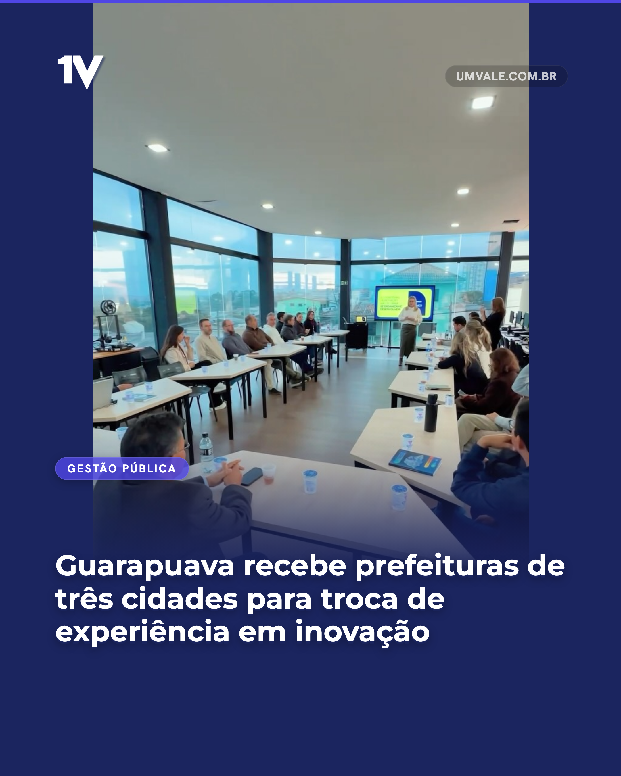 Guarapuava recebe prefeituras de três cidades para troca de experiência em inovação