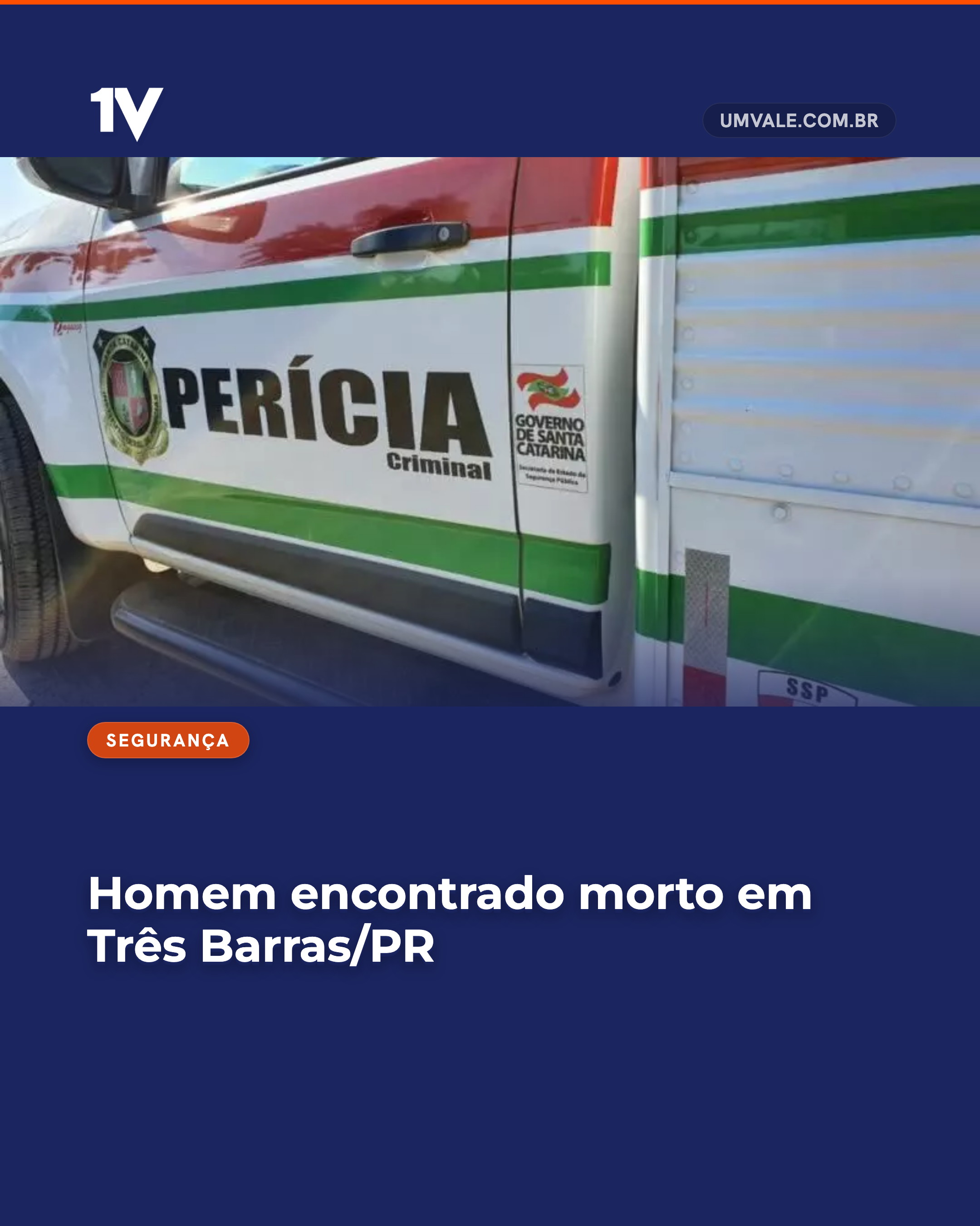 Homem encontrado morto em Três Barras/PR