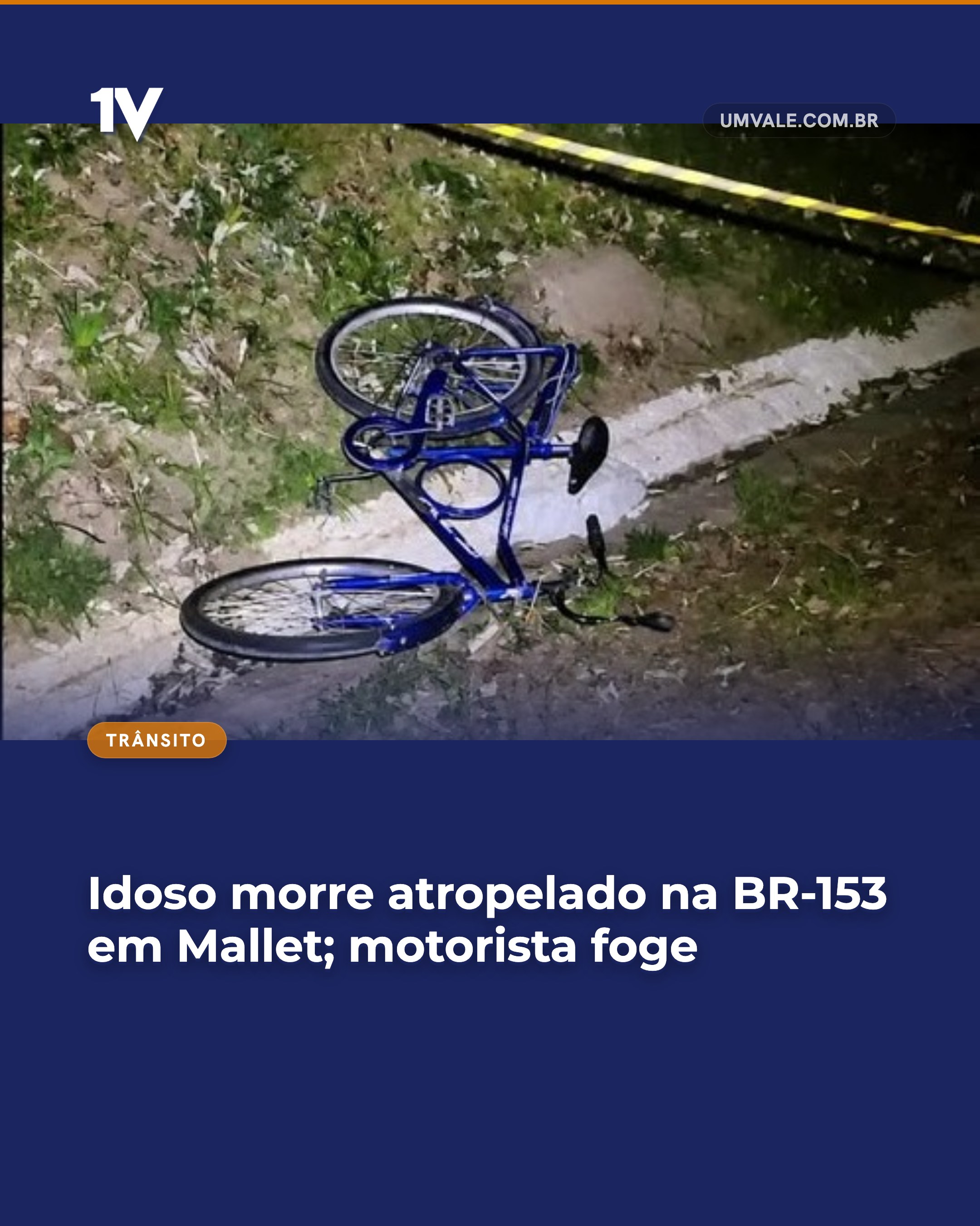 Idoso morre atropelado na BR-153 em Mallet; motorista foge