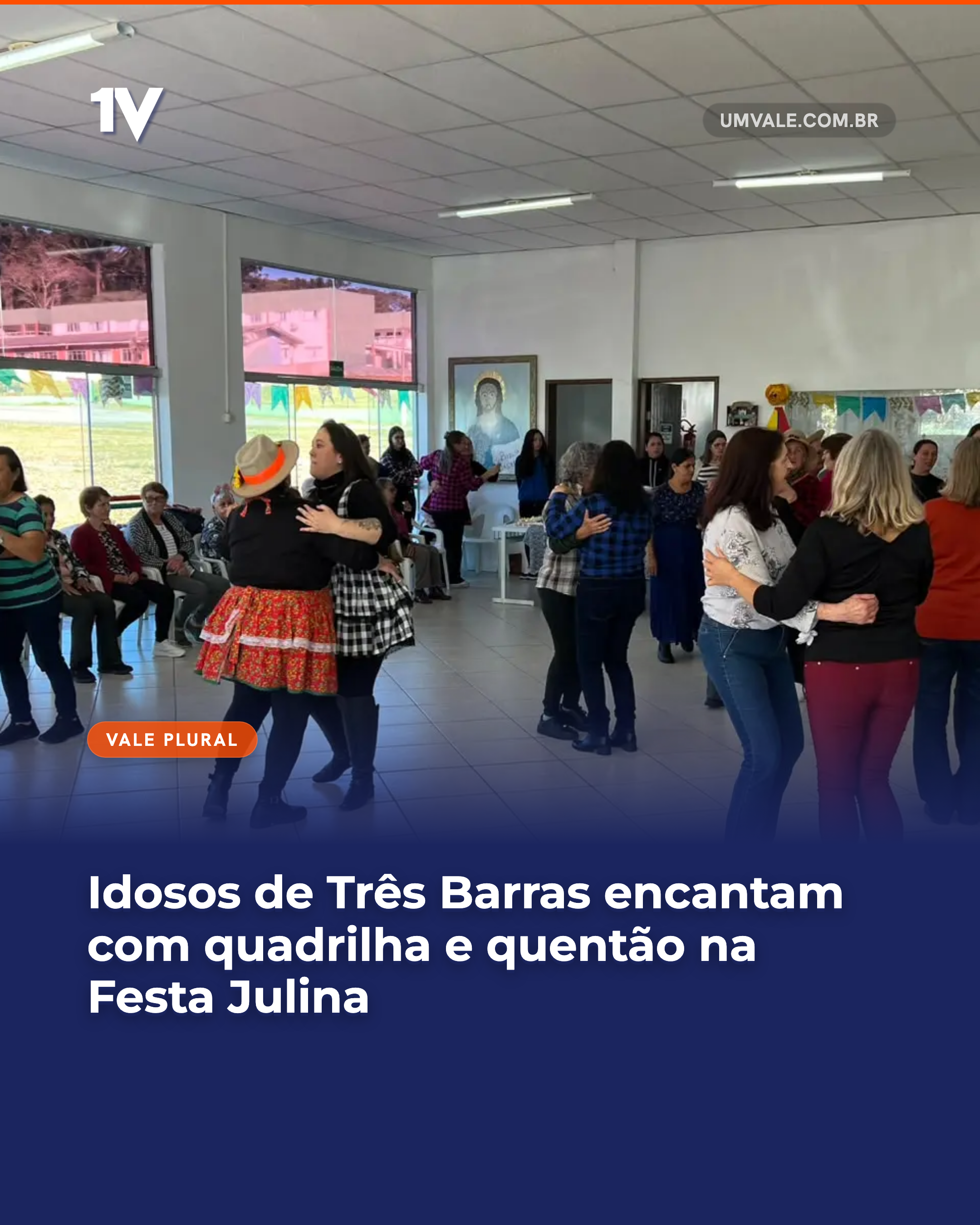 Idosos de Três Barras encantam com quadrilha e quentão na Festa Julina