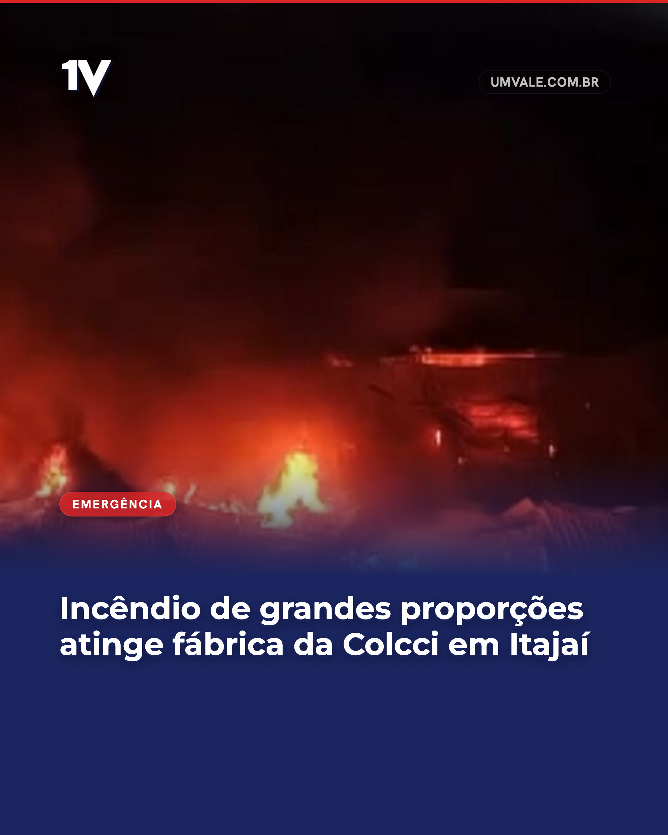 Incêndio de grandes proporções atinge fábrica da Colcci em Itajaí