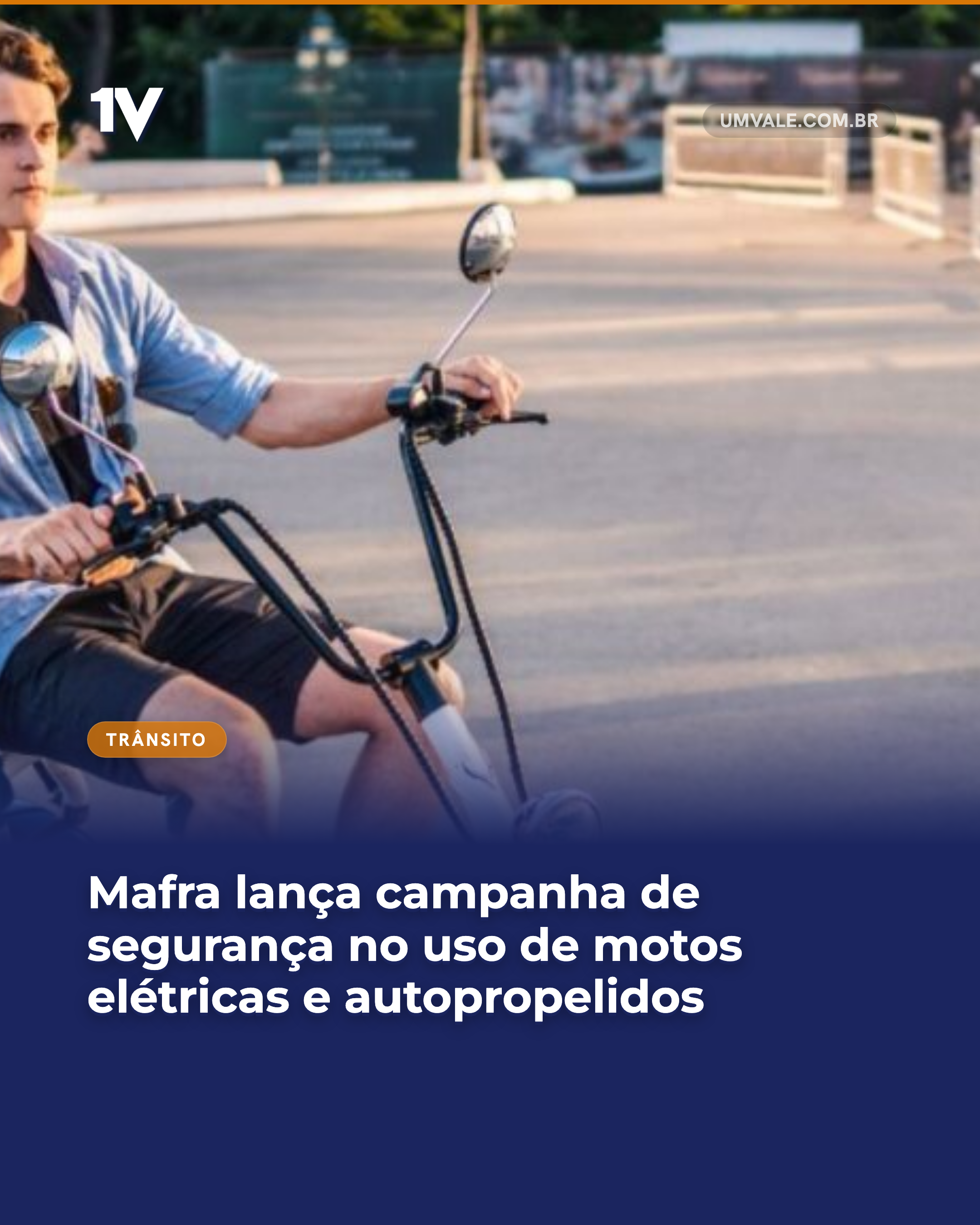 Mafra lança campanha de segurança no uso de motos elétricas e autopropelidos