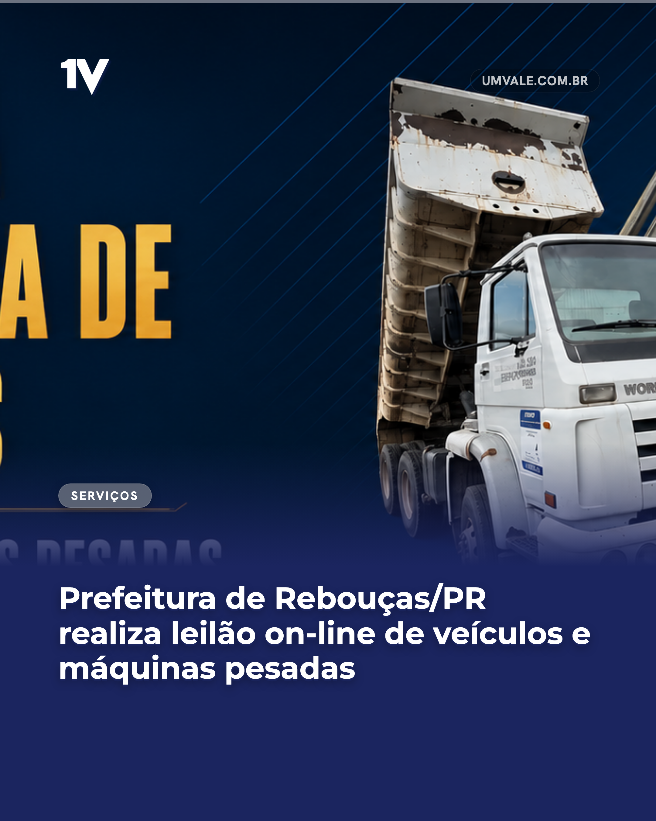 Prefeitura de Rebouças/PR realiza leilão on-line de veículos e máquinas pesadas