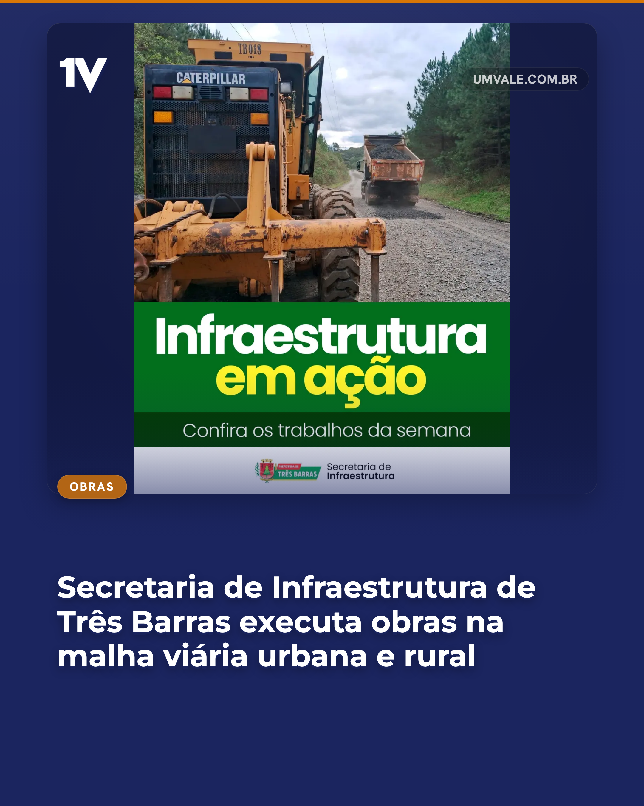 Secretaria de Infraestrutura de Três Barras executa obras na malha viária urbana e rural