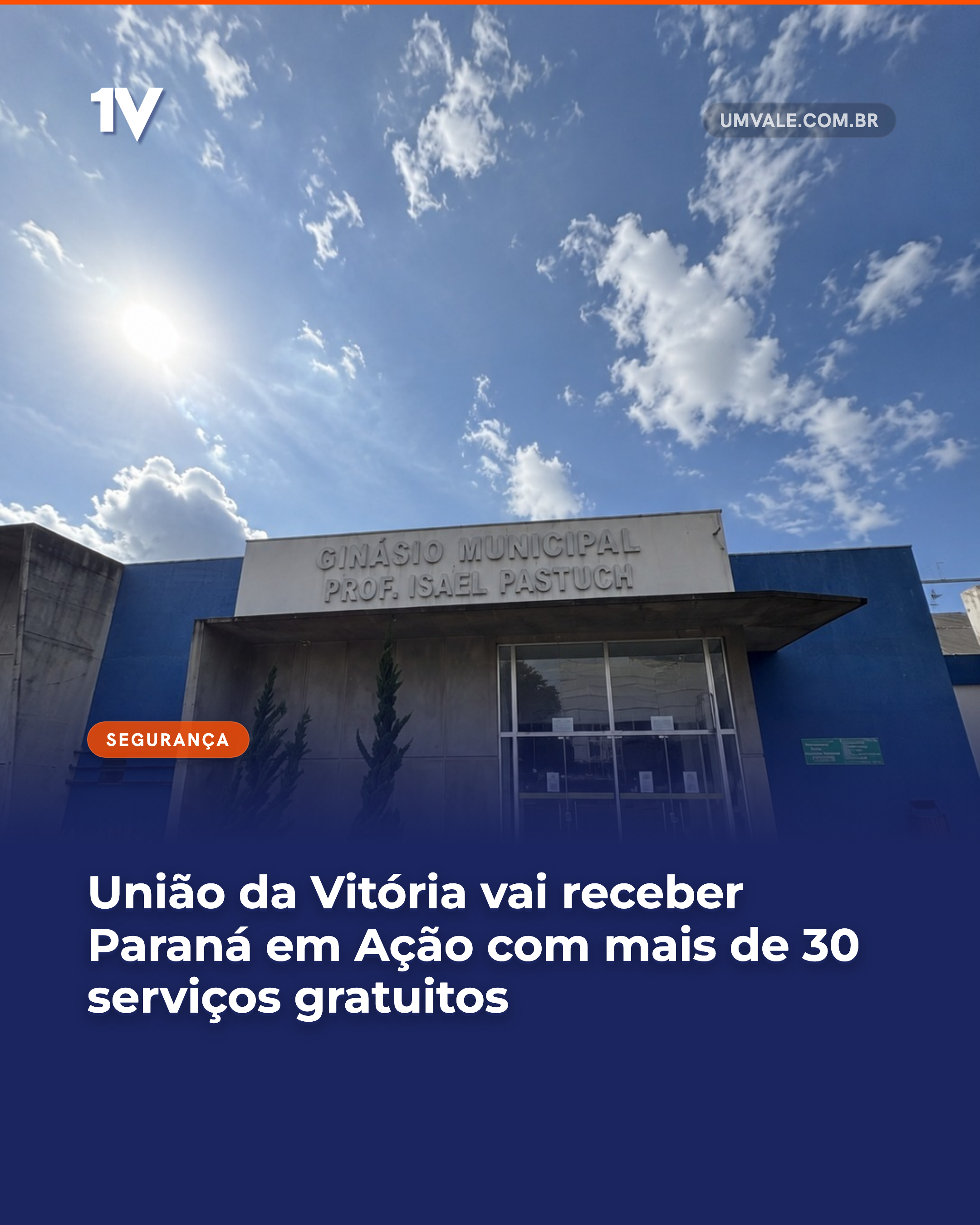 União da Vitória vai receber Paraná em Ação com mais de 30 serviços gratuitos