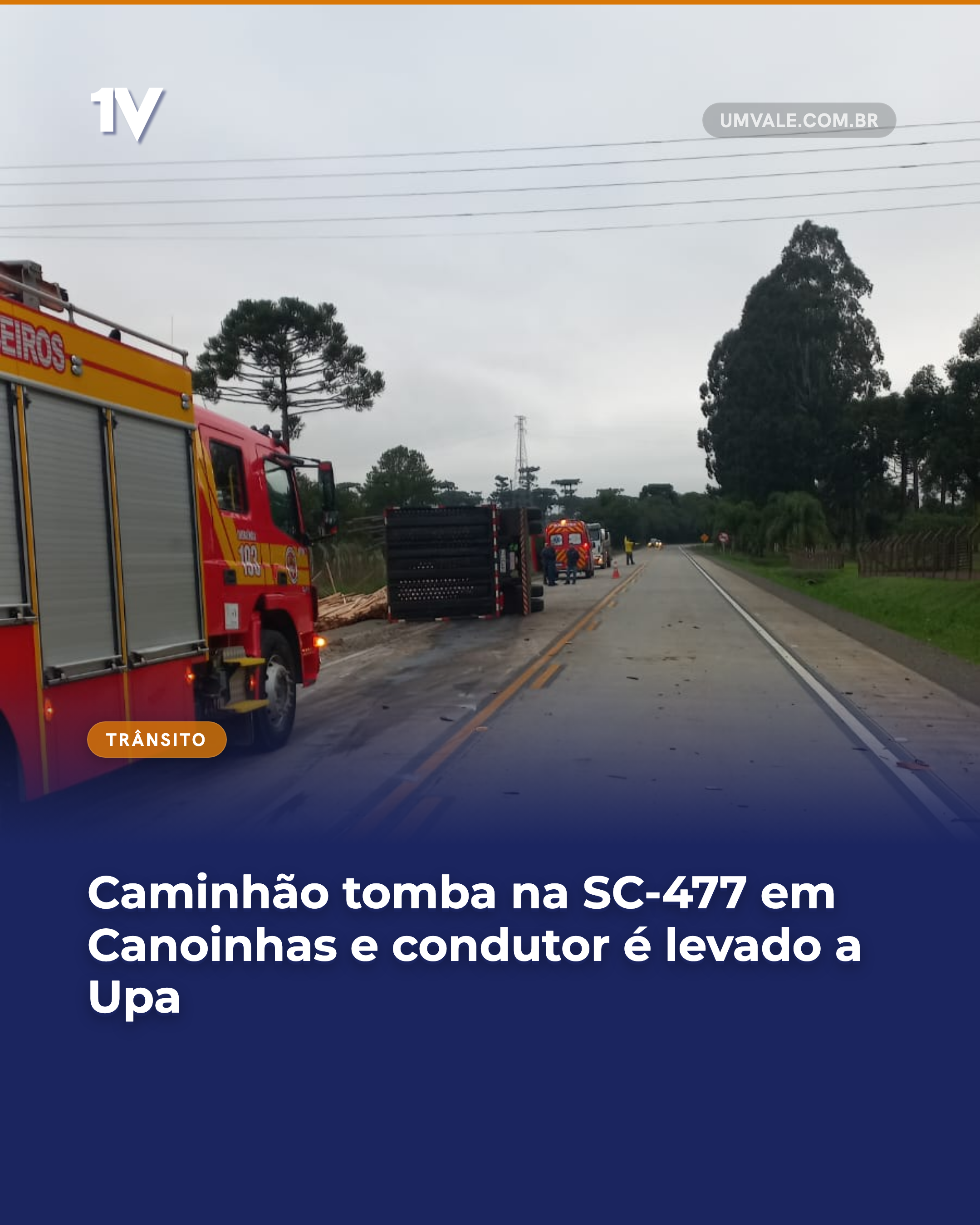 Caminhão tomba na SC-477 em Canoinhas e condutor é levado a Upa