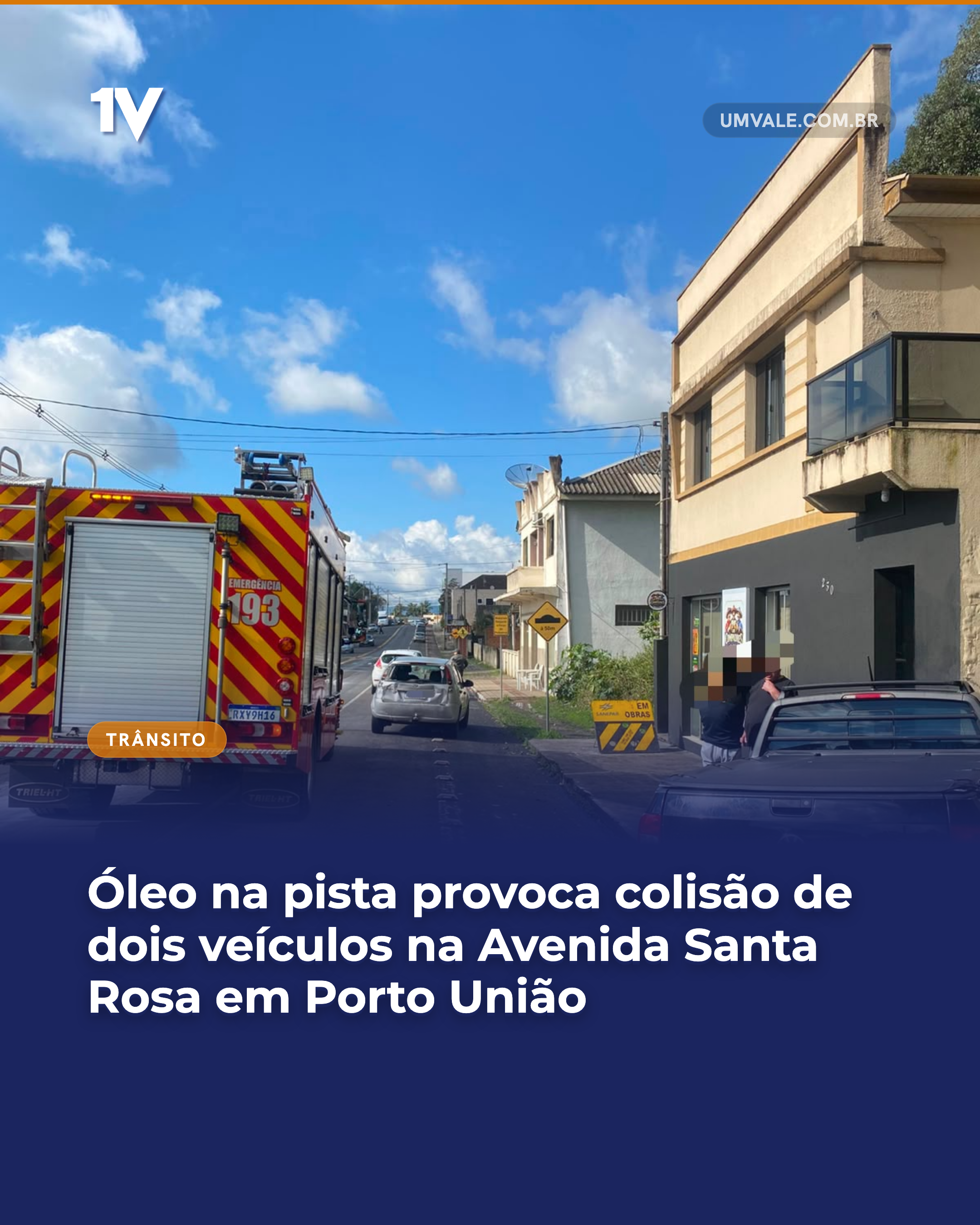 Óleo na pista provoca colisão de dois veículos na Avenida Santa Rosa em Porto União