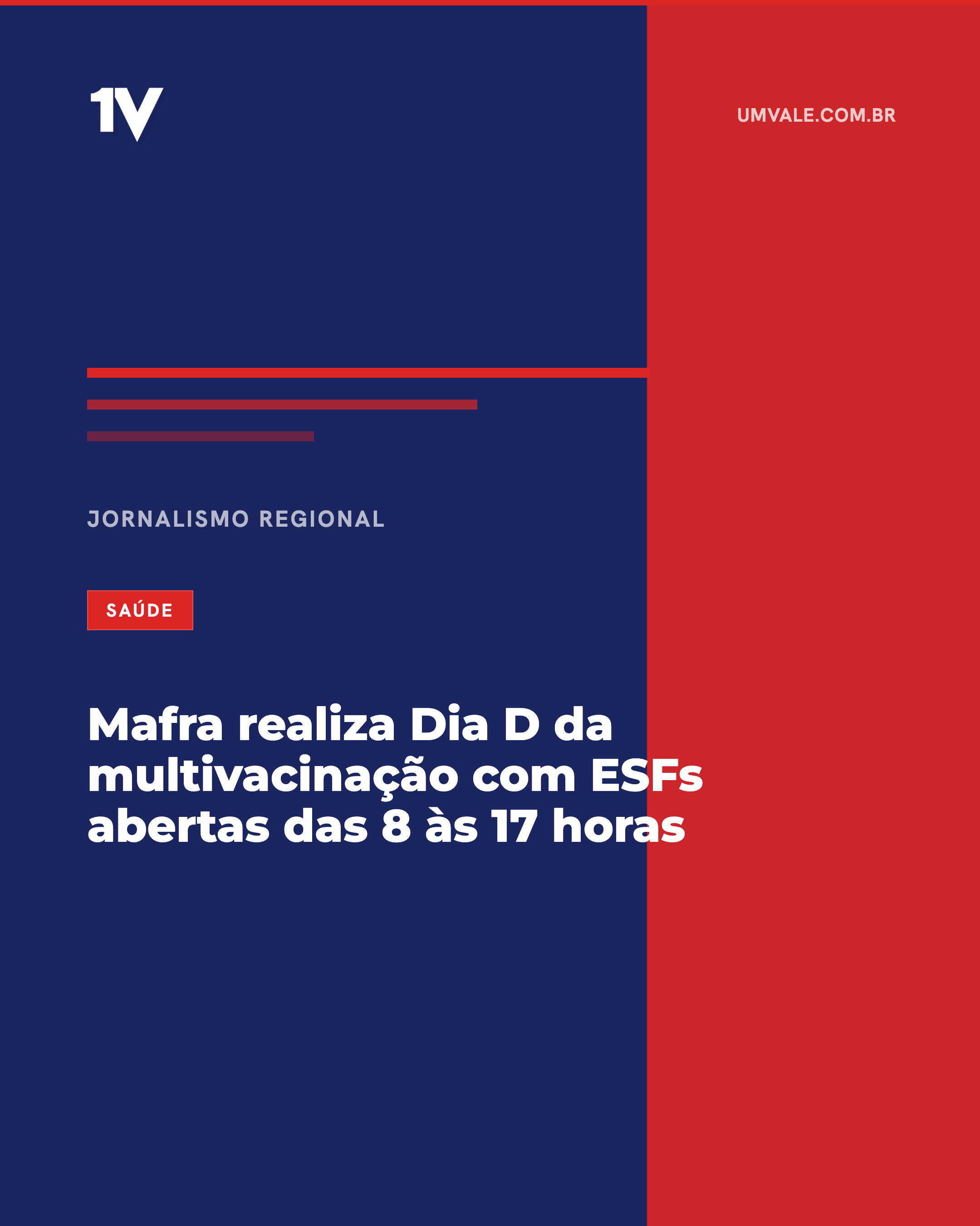 Mafra realiza Dia D da multivacinação com ESFs abertas das 8 às 17 horas