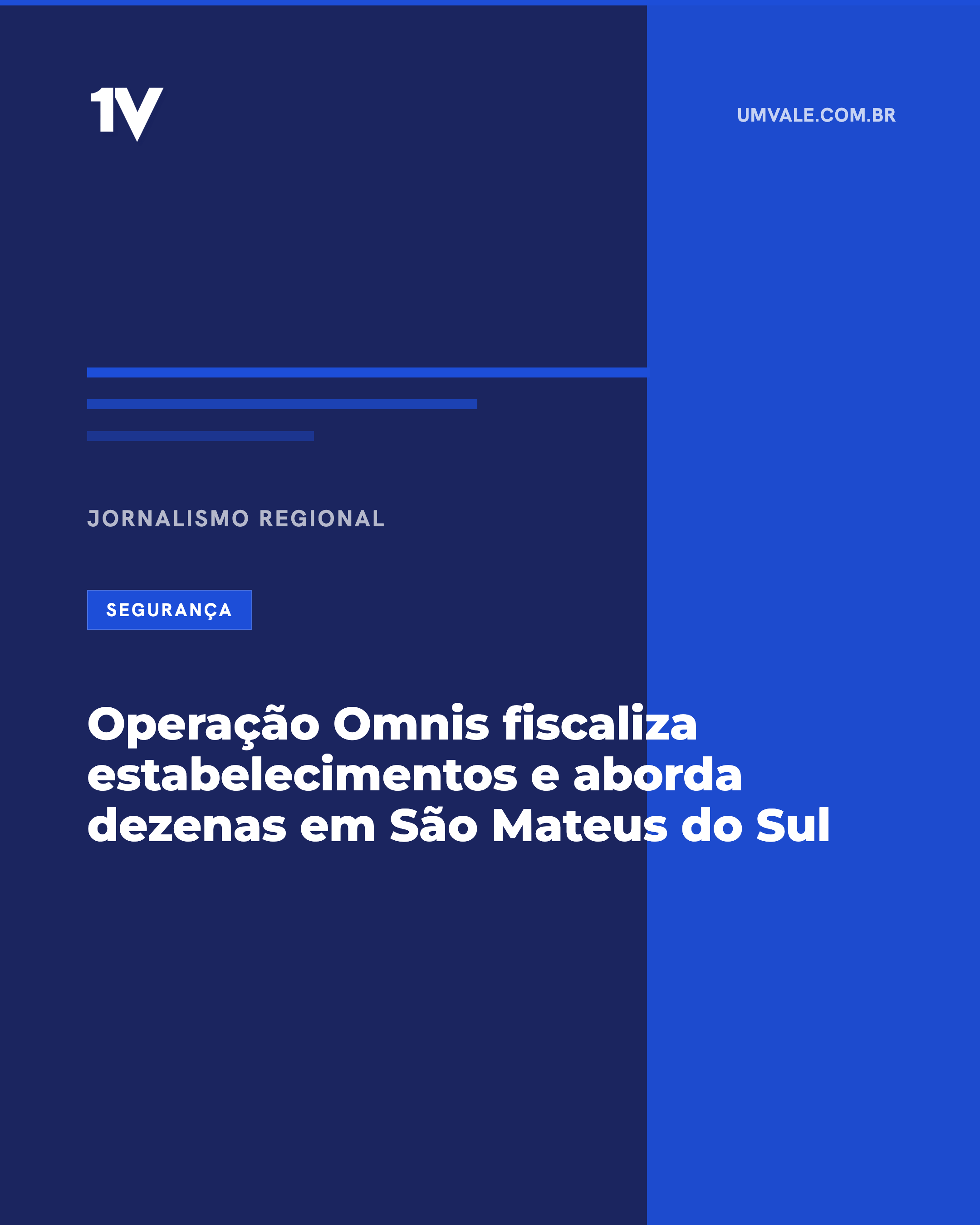 Operação Omnis fiscaliza estabelecimentos e aborda dezenas em São Mateus do Sul