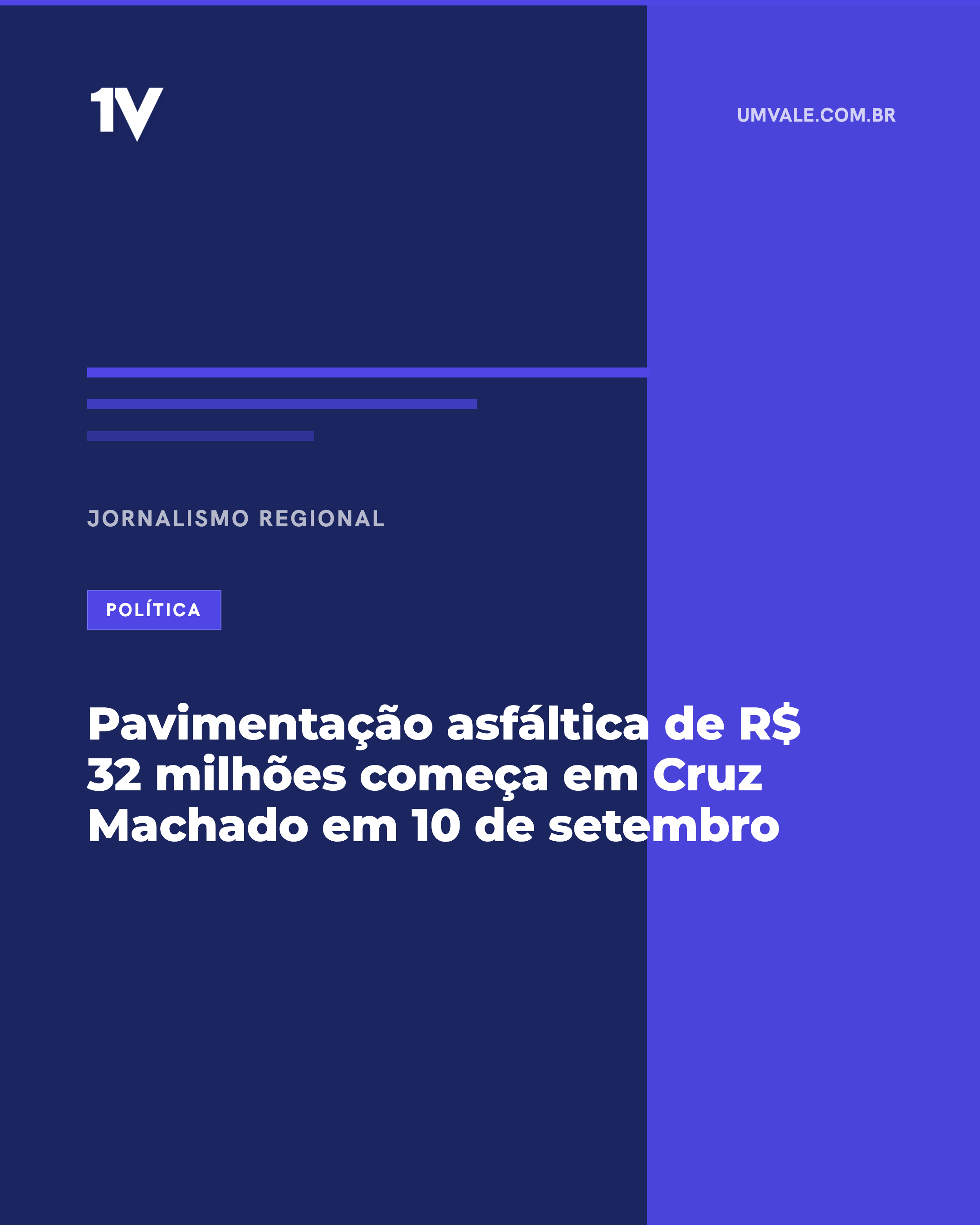 Pavimentação asfáltica de R$ 32 milhões começa em Cruz Machado em 10 de setembro