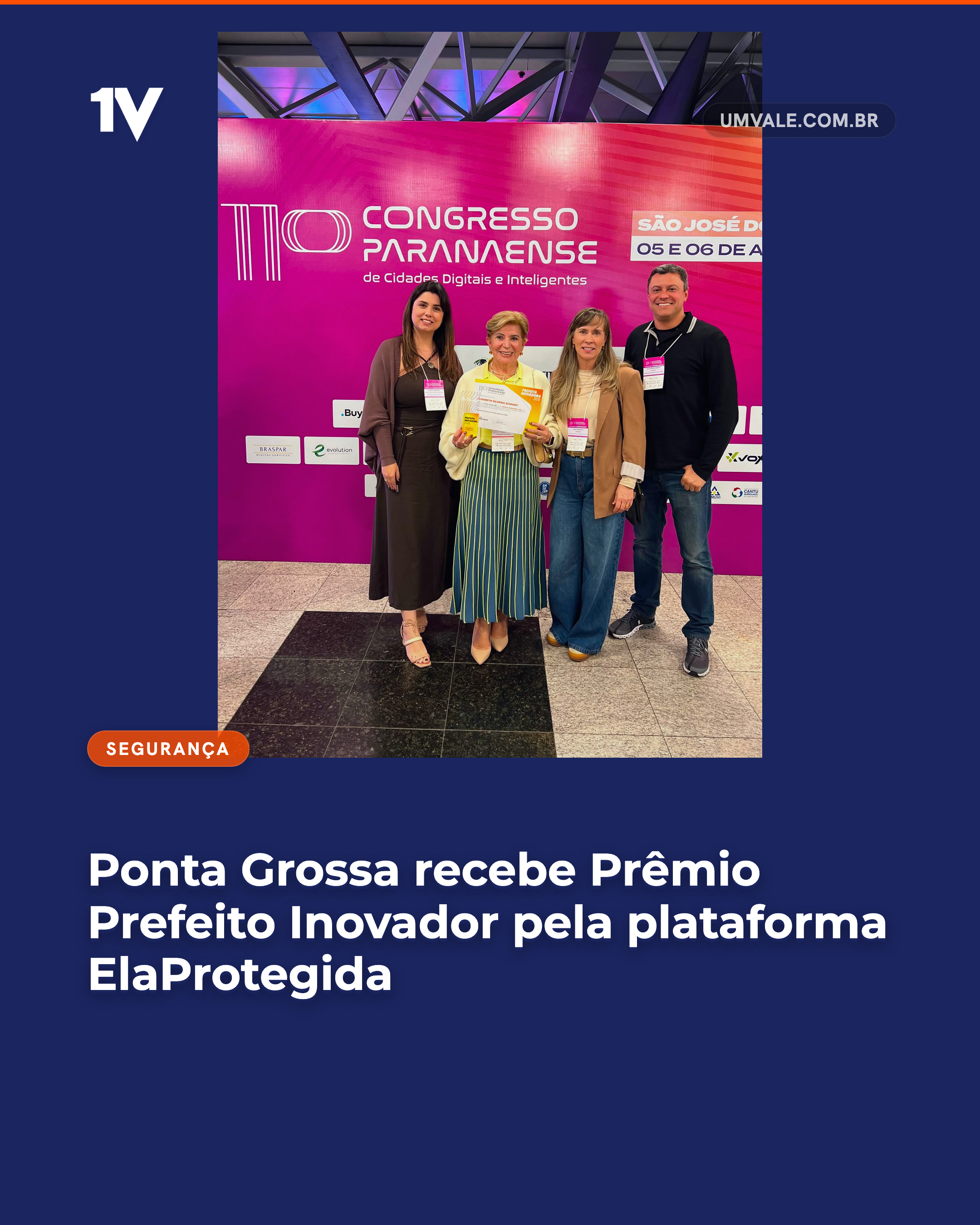 Ponta Grossa recebe Prêmio Prefeito Inovador pela plataforma ElaProtegida