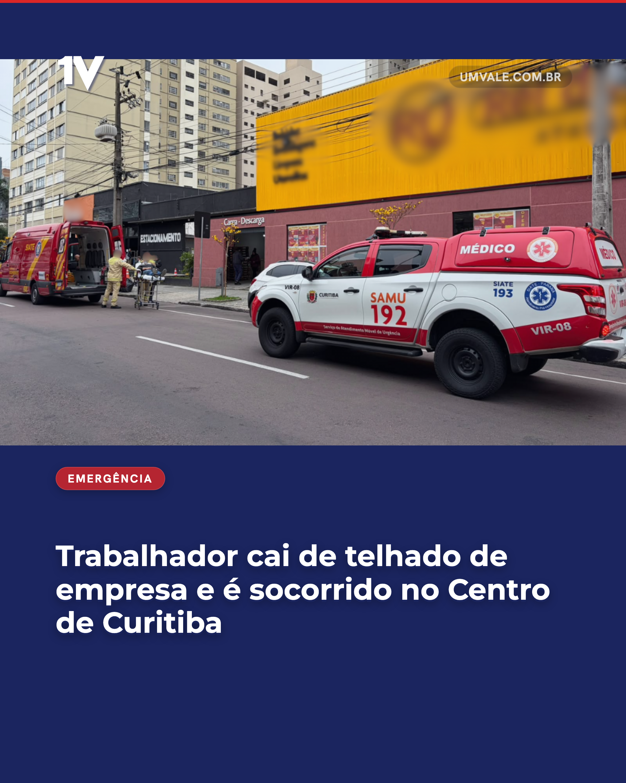 Trabalhador cai de telhado de empresa e é socorrido no Centro de Curitiba