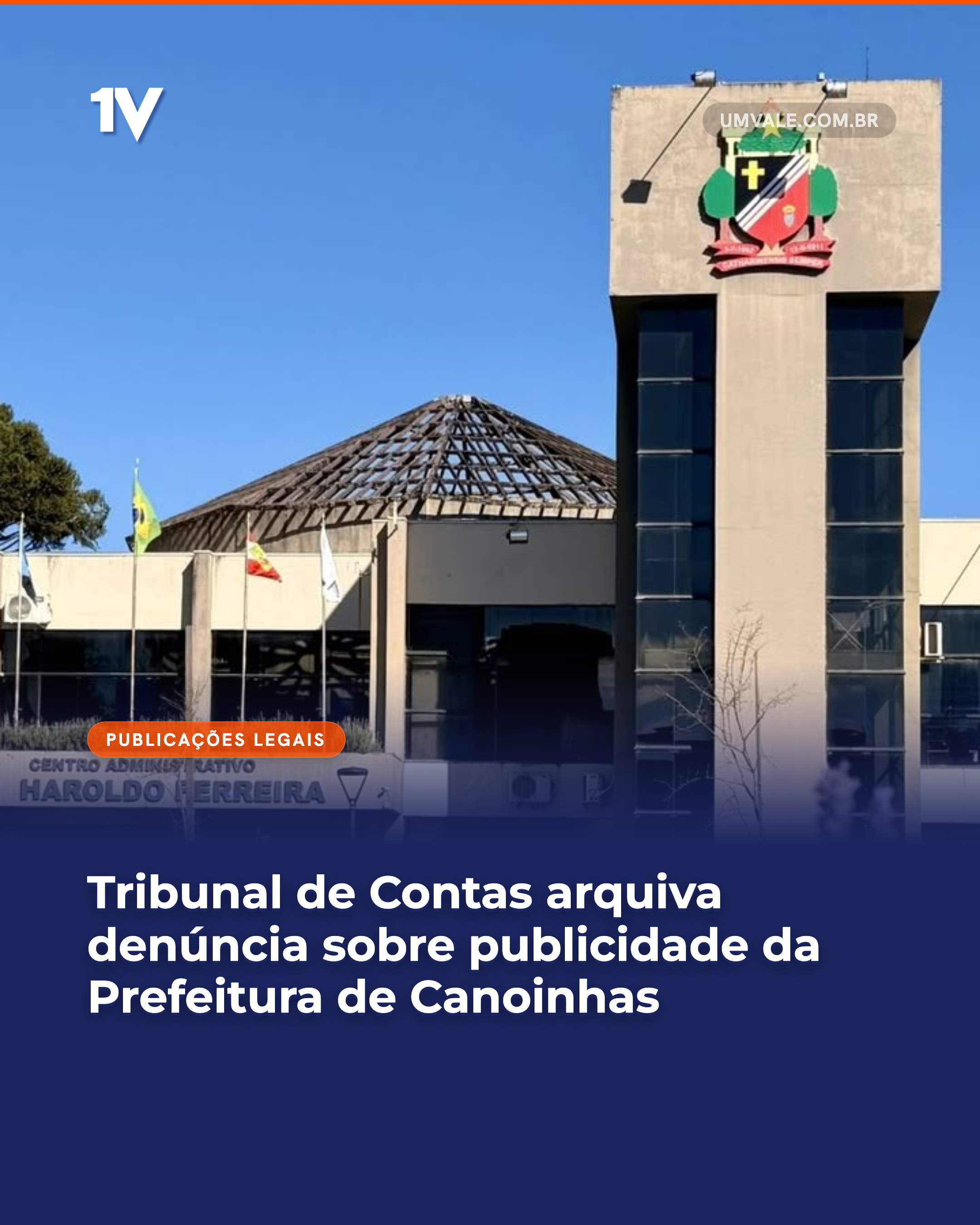 Tribunal de Contas arquiva denúncia sobre publicidade da Prefeitura de Canoinhas