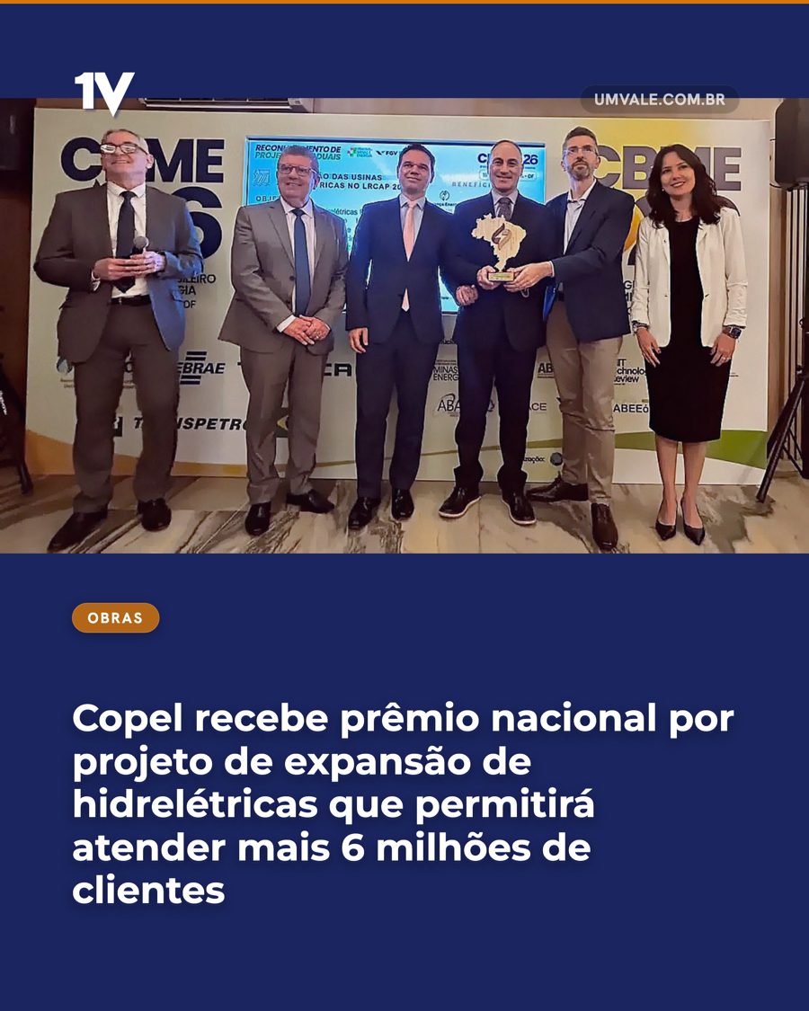 Copel recebe prêmio nacional por projeto de expansão de hidrelétricas que permitirá atender mais 6 milhões de clientes