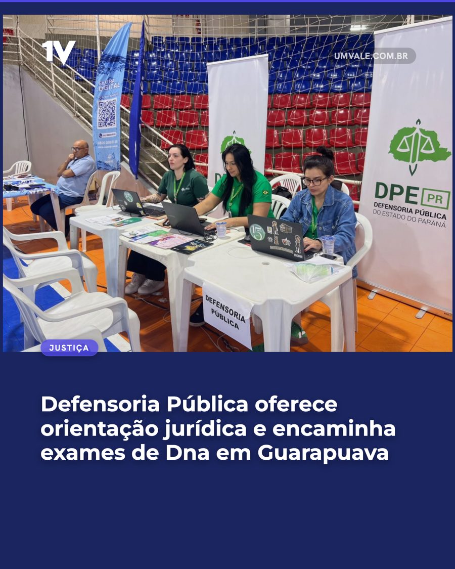 Defensoria Pública oferece orientação jurídica e encaminha exames de Dna em Guarapuava