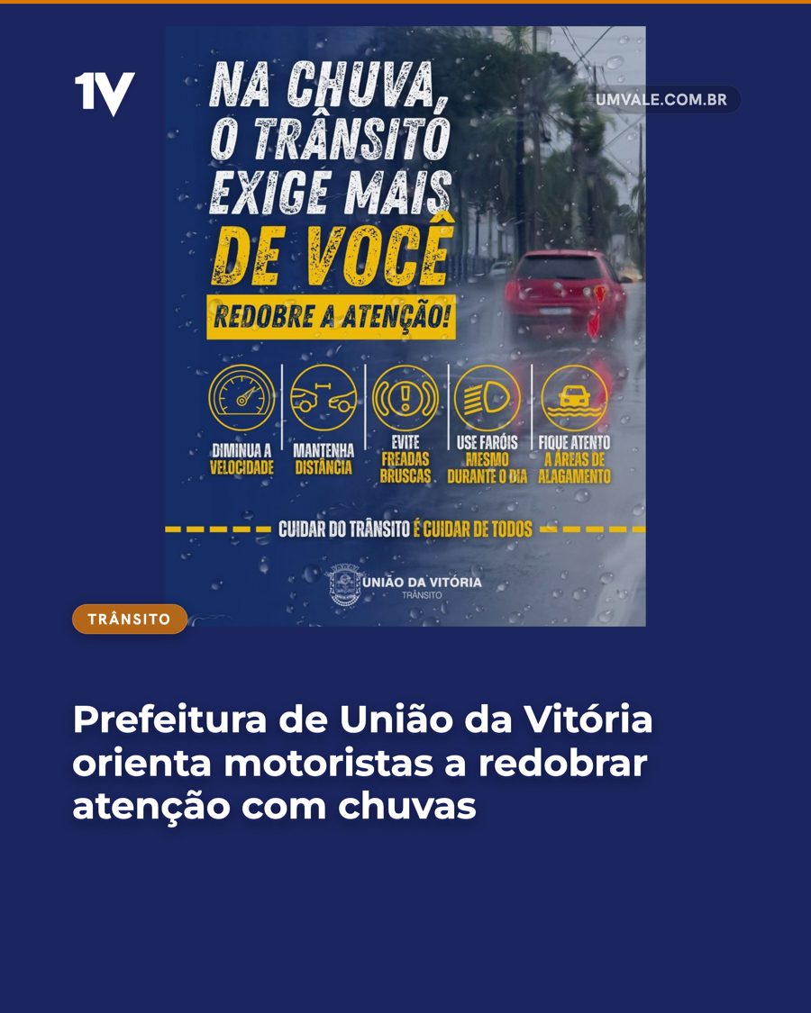 Prefeitura de União da Vitória orienta motoristas a redobrar atenção com chuvas