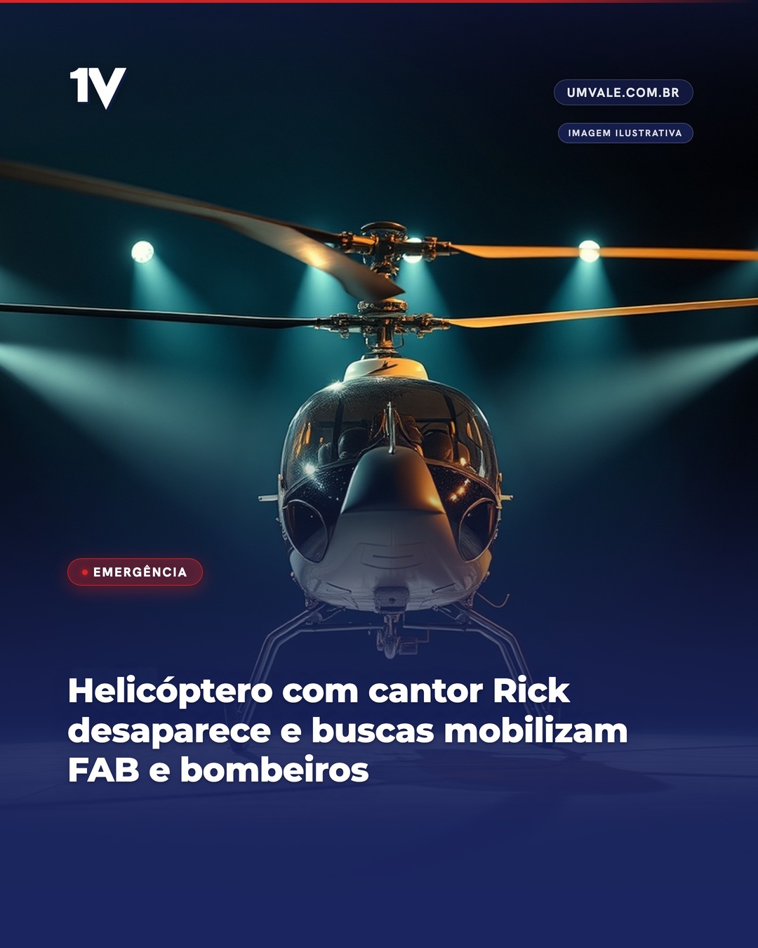 Helicóptero com cantor Rick desaparece e buscas mobilizam FAB e bombeiros