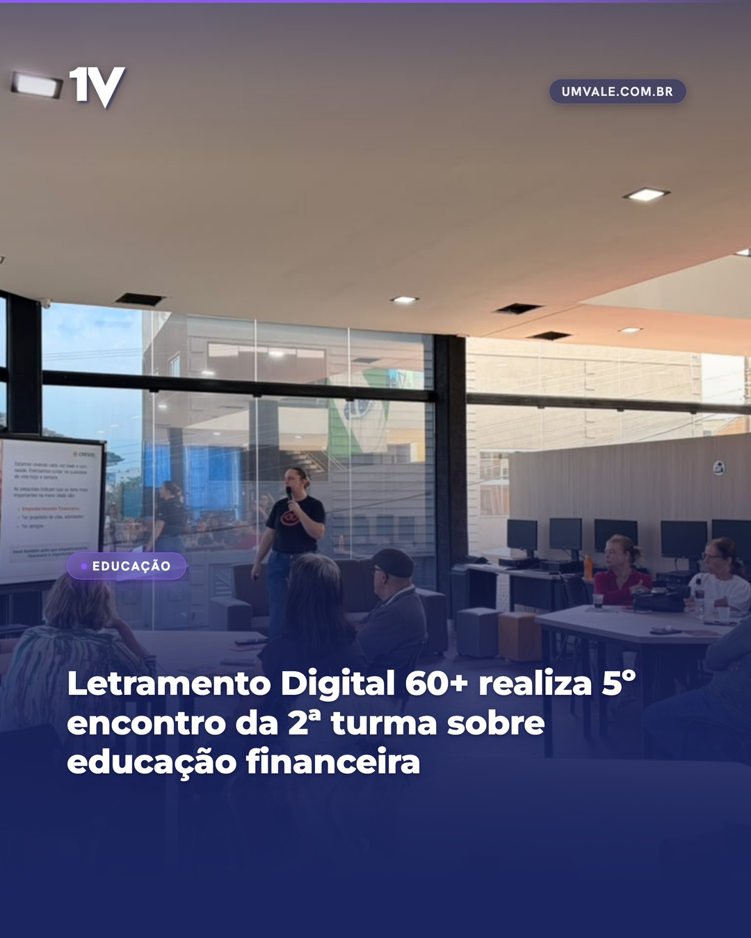 Letramento Digital 60+ realiza 5º encontro da 2ª turma sobre educação financeira