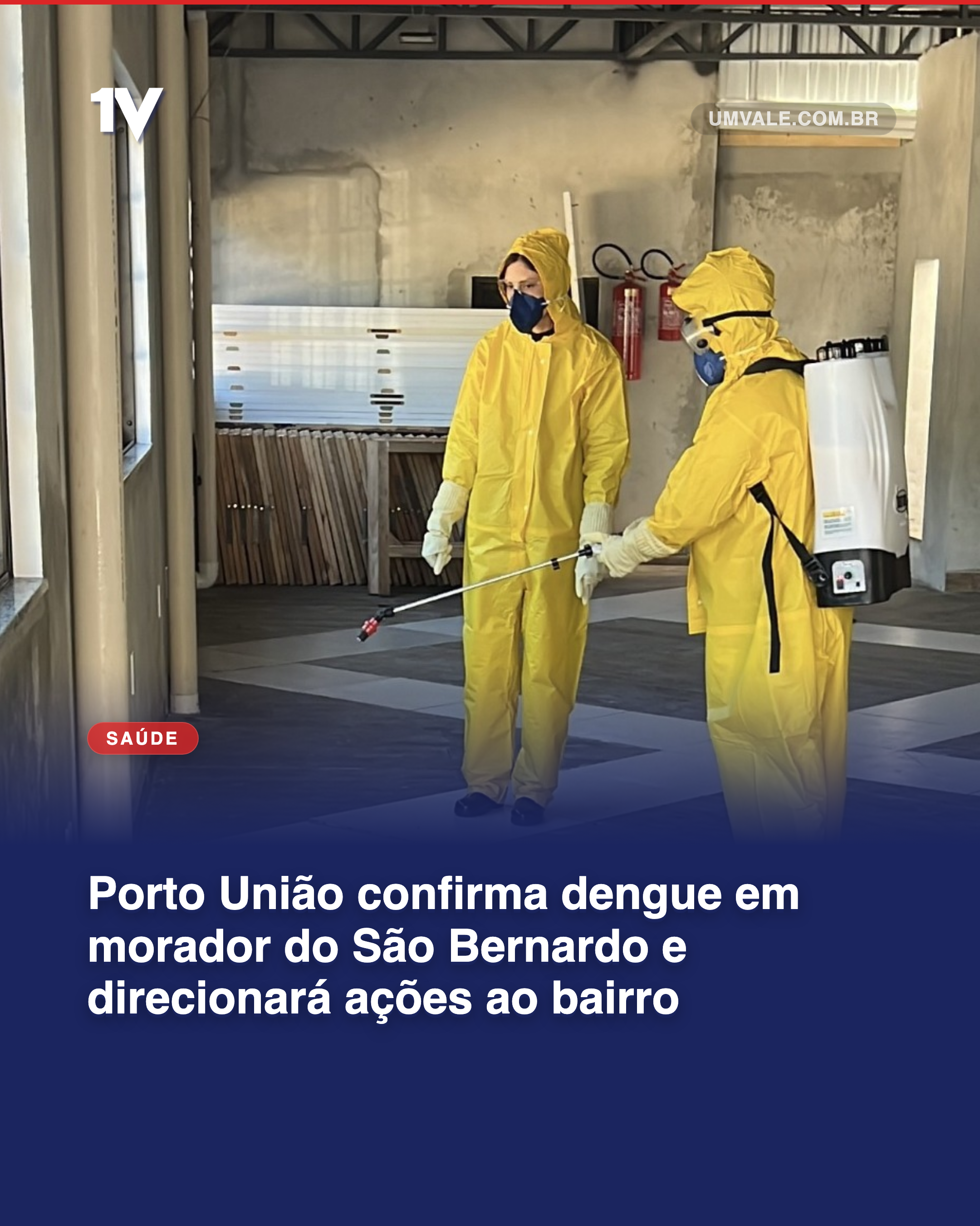 Porto União confirma dengue em morador do São Bernardo e direcionará ações ao bairro