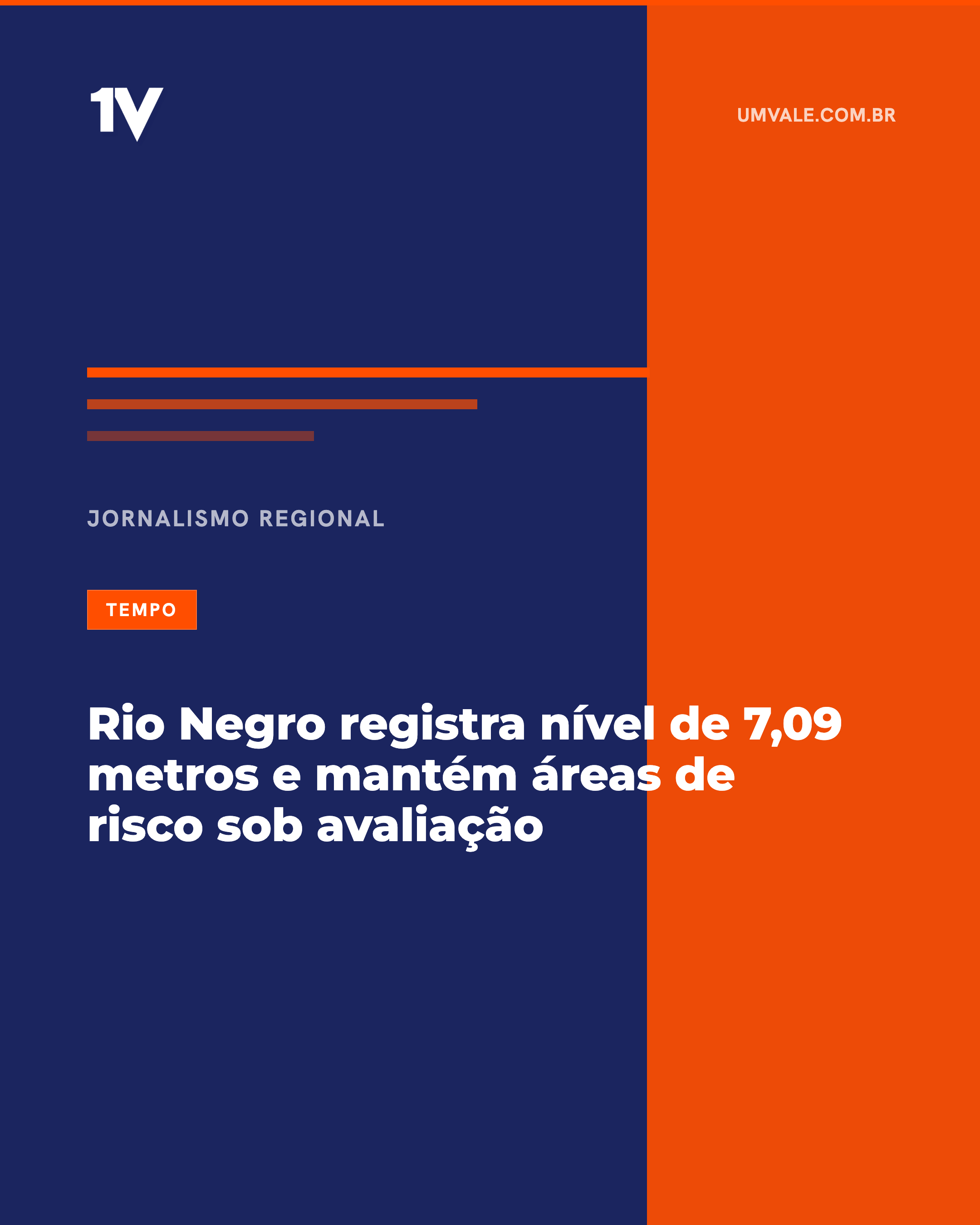 Rio Negro registra nível de 7,09 metros e mantém áreas de risco sob avaliação