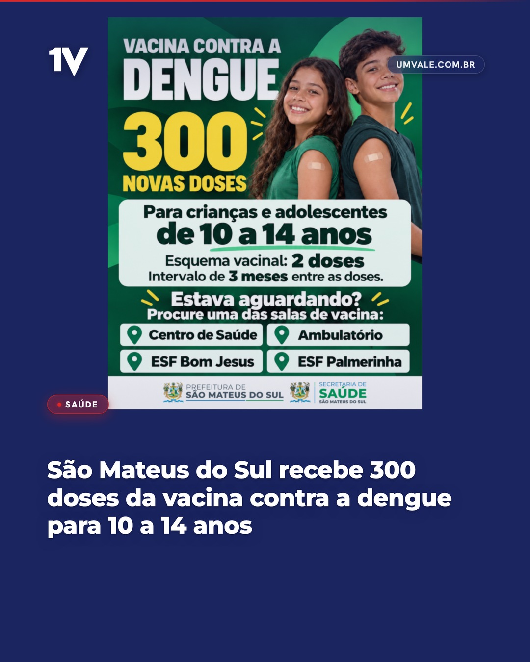 São Mateus do Sul recebe 300 doses da vacina contra a dengue para 10 a 14 anos