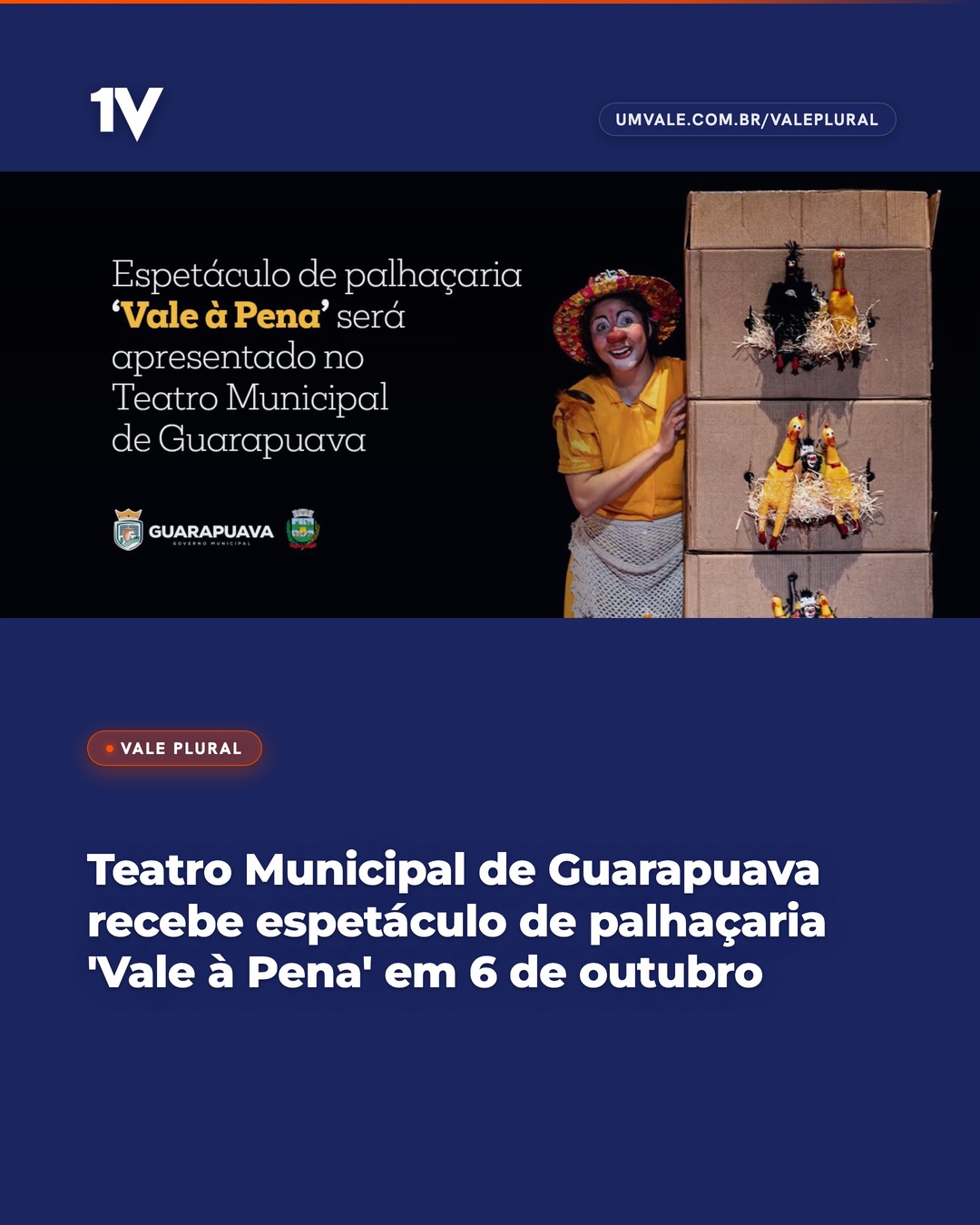 Teatro Municipal de Guarapuava recebe espetáculo de palhaçaria ‘Vale à Pena’ em 6 de outubro