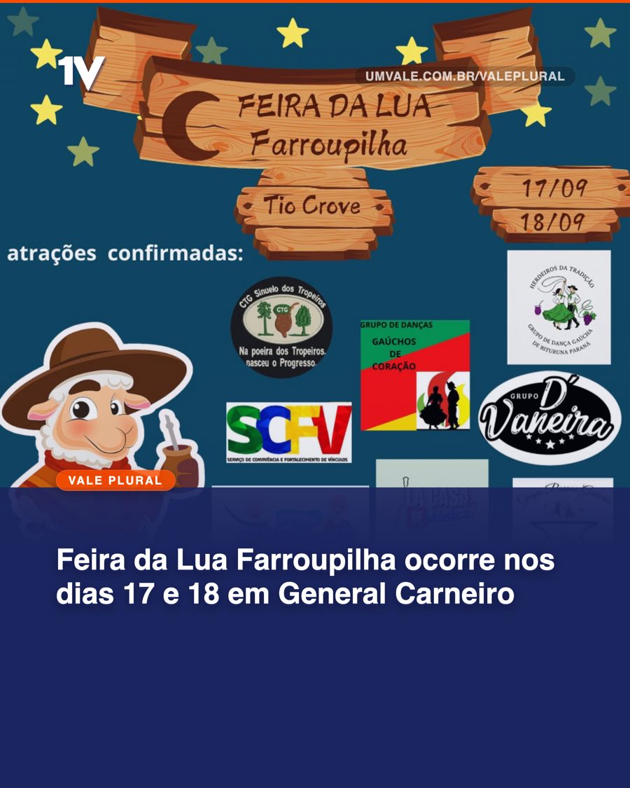 Feira da Lua Farroupilha ocorre nos dias 17 e 18 em General Carneiro