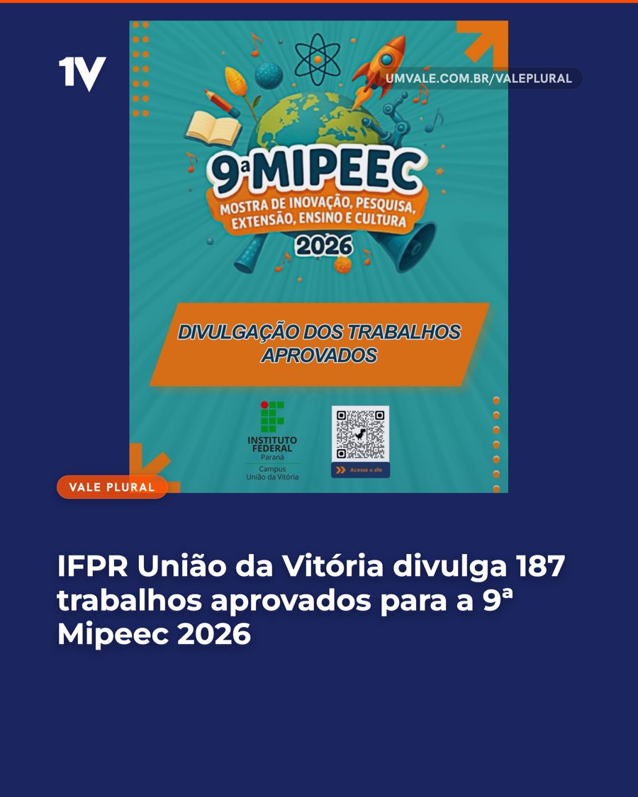 IFPR União da Vitória divulga 187 trabalhos aprovados para a 9ª Mipeec 2026
