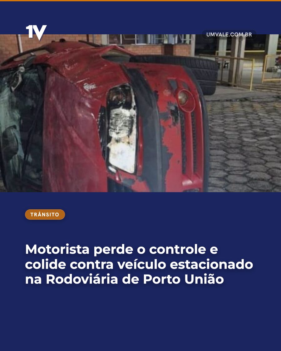 Motorista perde o controle e colide contra veículo estacionado na Rodoviária de Porto União