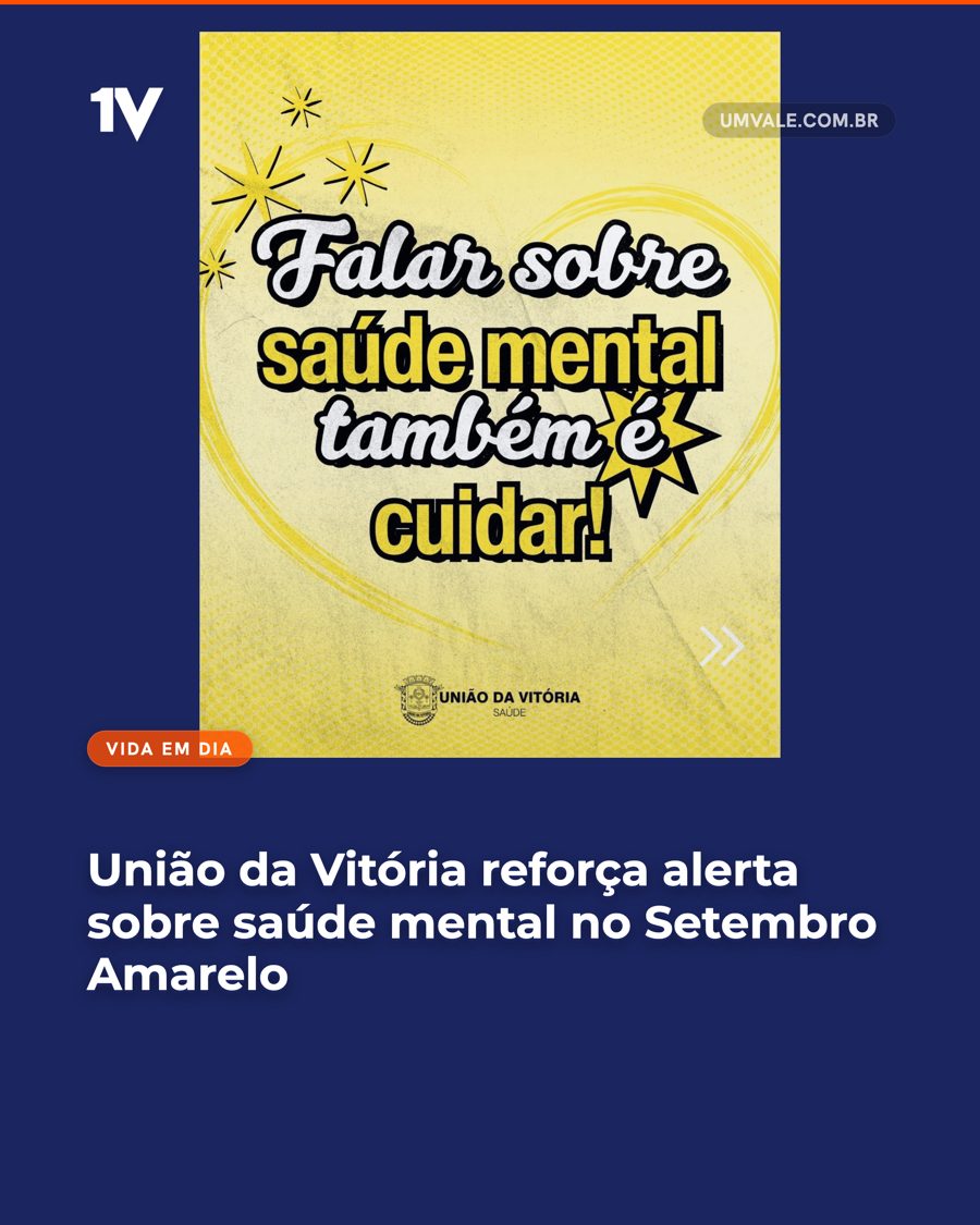 União da Vitória reforça alerta sobre saúde mental no Setembro Amarelo