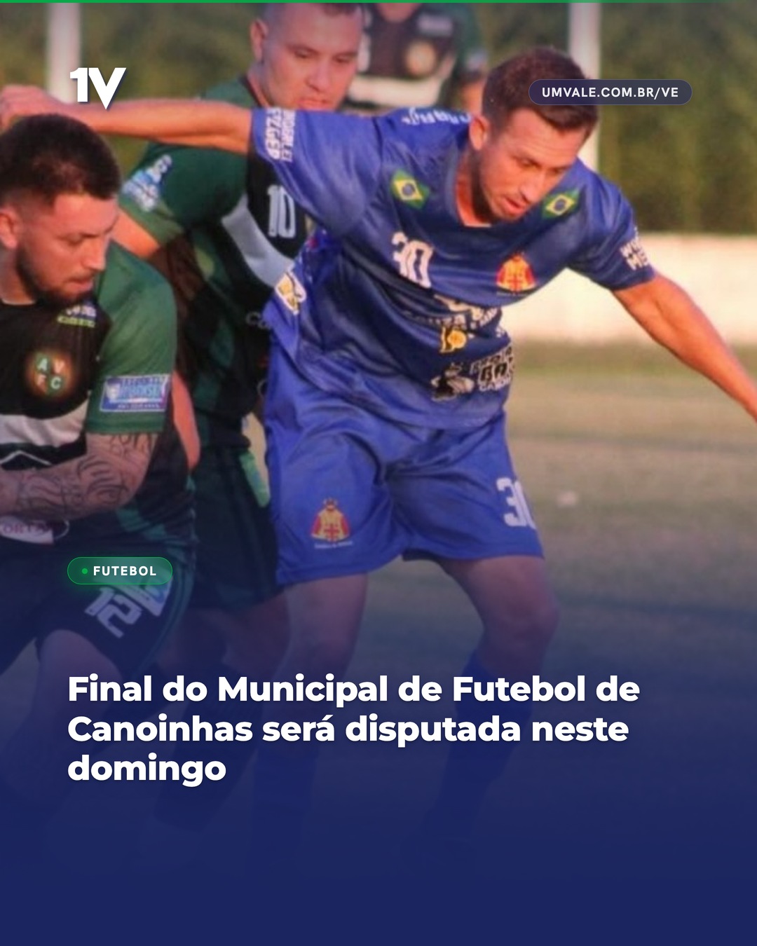 Final do Municipal de Futebol de Canoinhas será disputada neste domingo