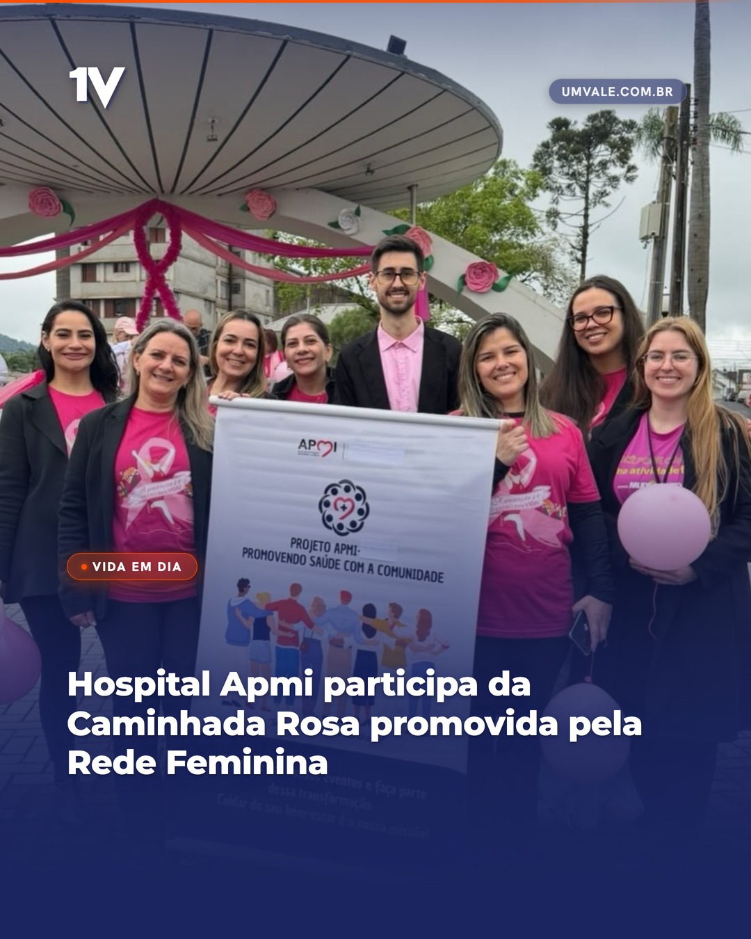 Hospital Apmi participa da Caminhada Rosa promovida pela Rede Feminina